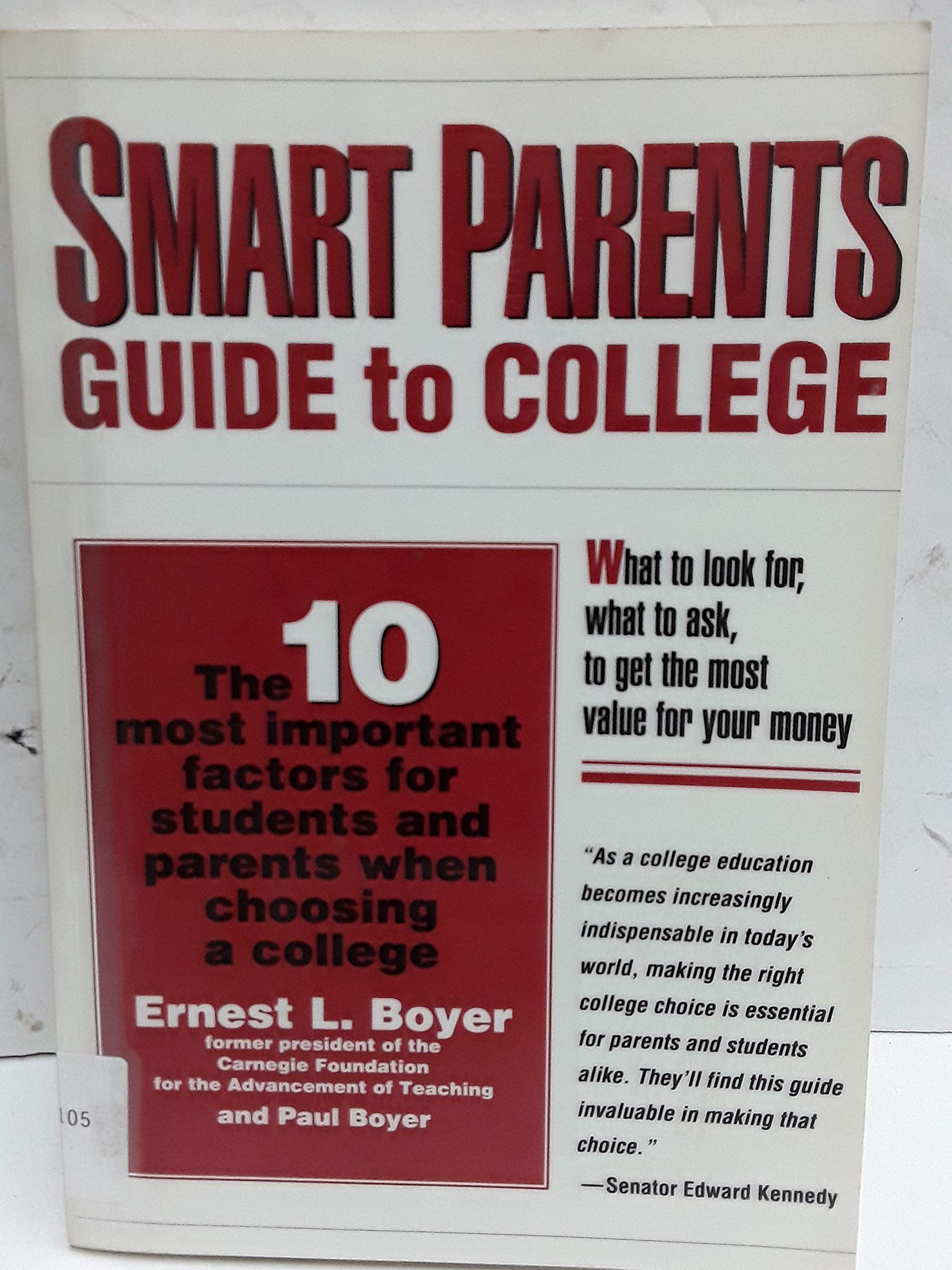 Smart Parents Guide To College: The 10 Most Important Factors For Students And Parents When Choosing A College,Used