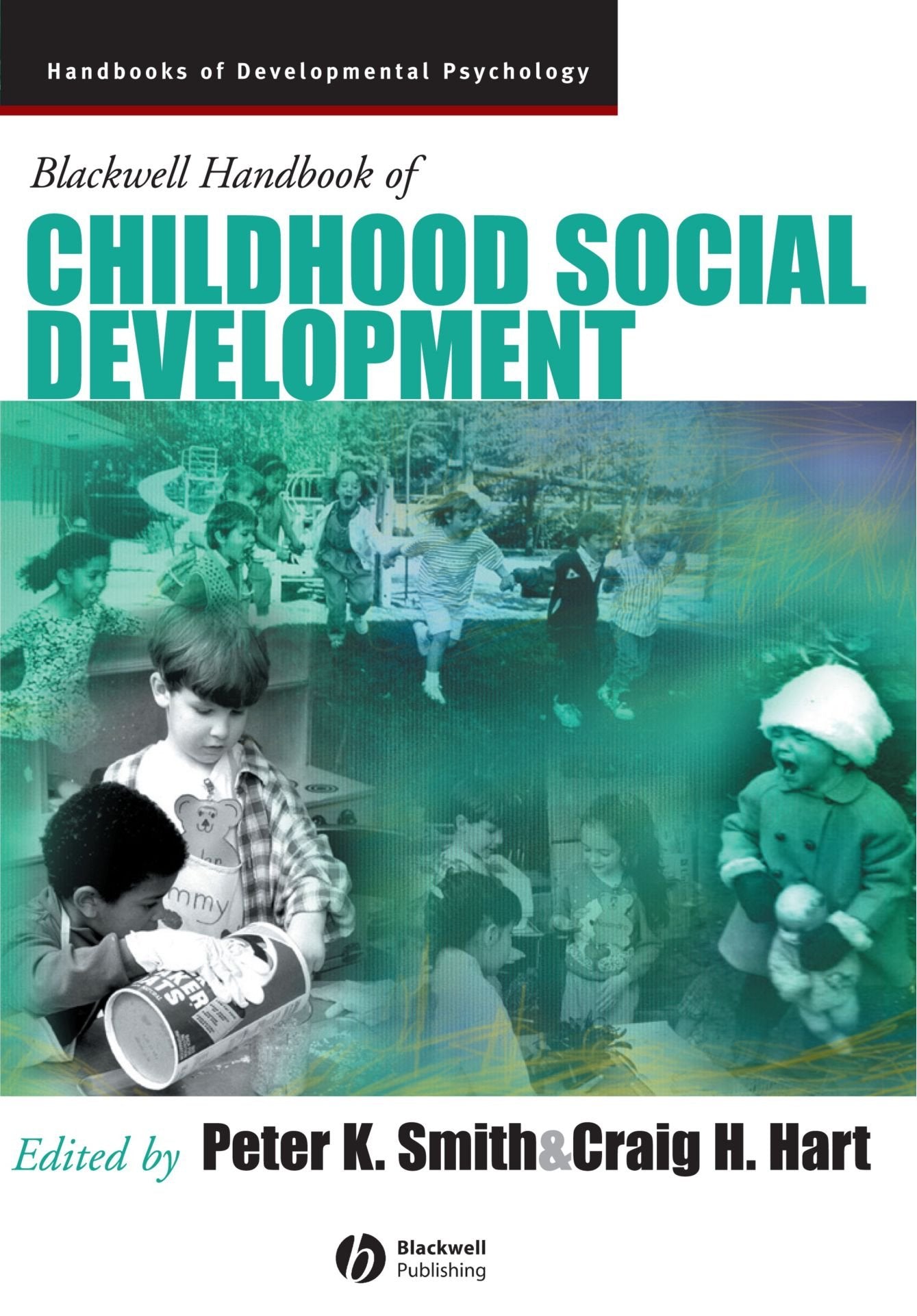 Blackwell Handbook Of Childhood Social Development,Used
