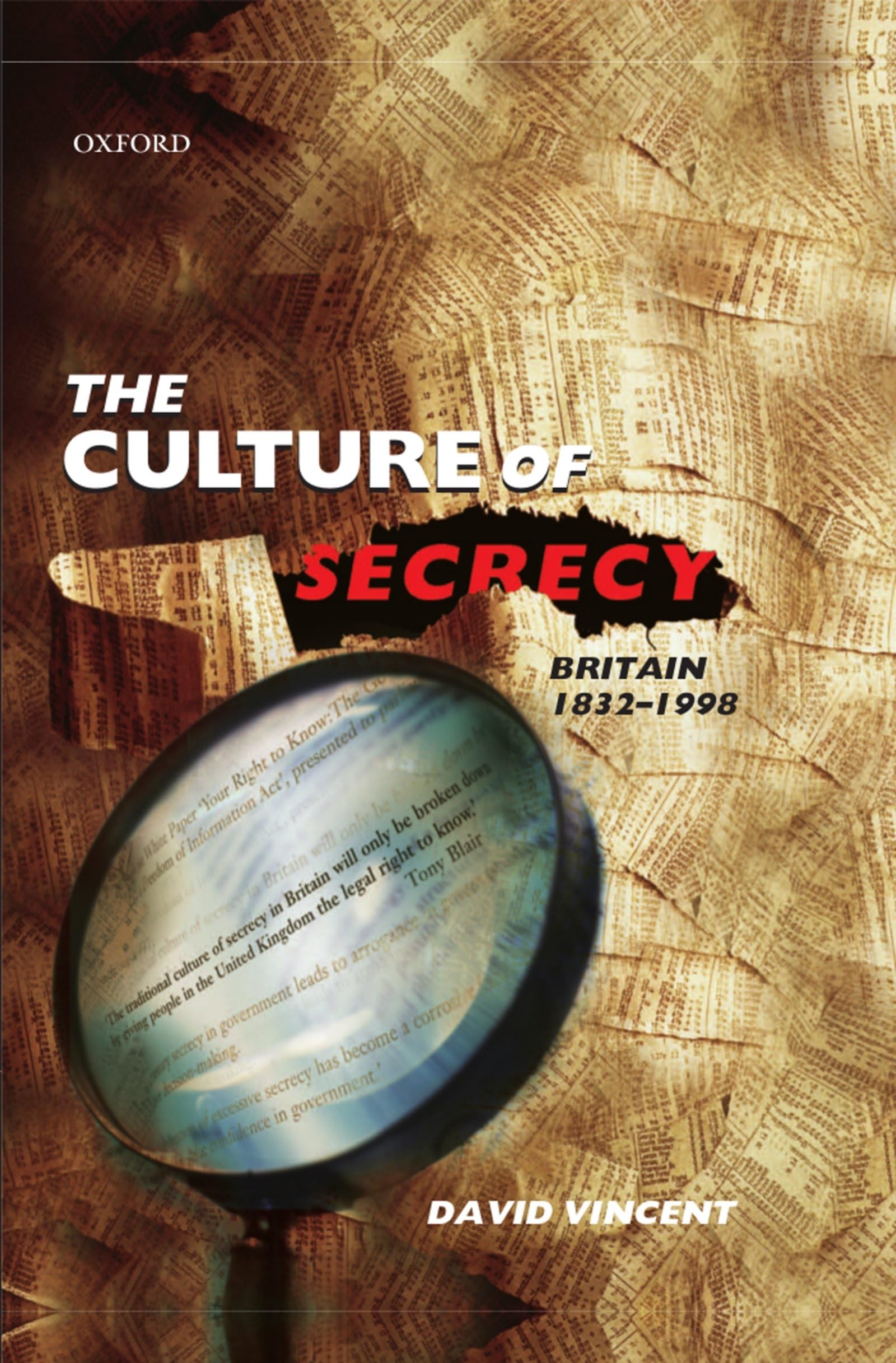 The Culture of Secrecy: Britain, 18321998,Used