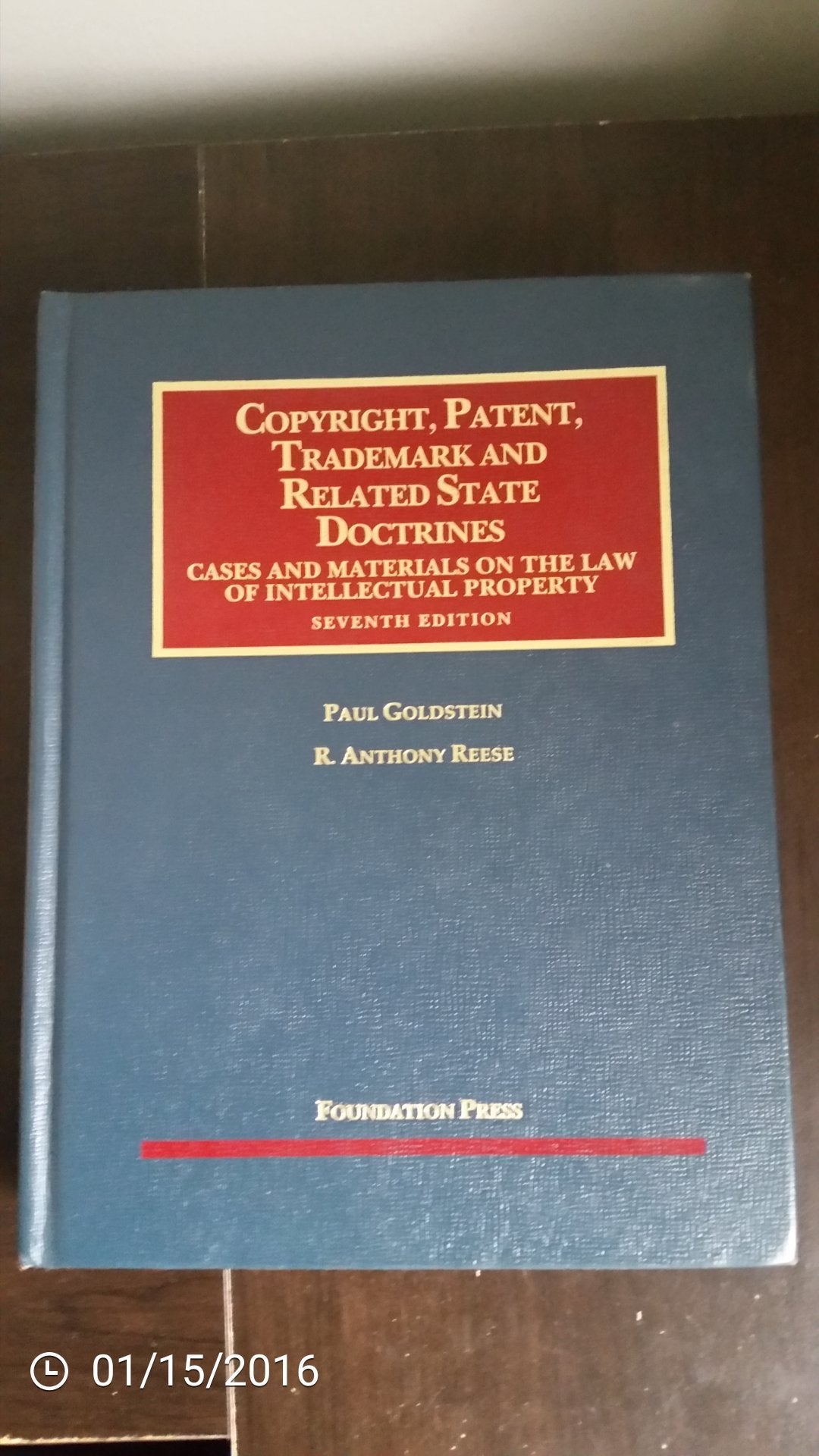 Copyright, Patent, Trademark and Related State Doctrines (University Casebook Series),Used