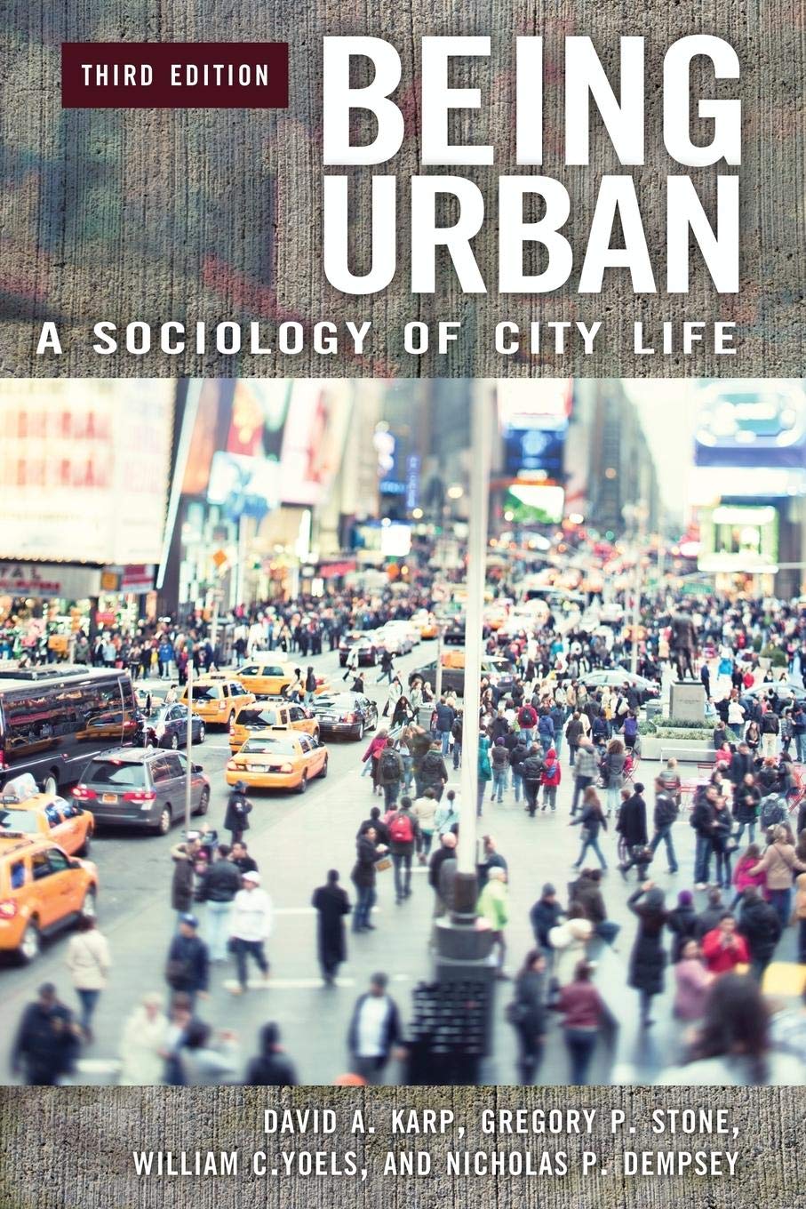 Being Urban: A Sociology of City Life,Used