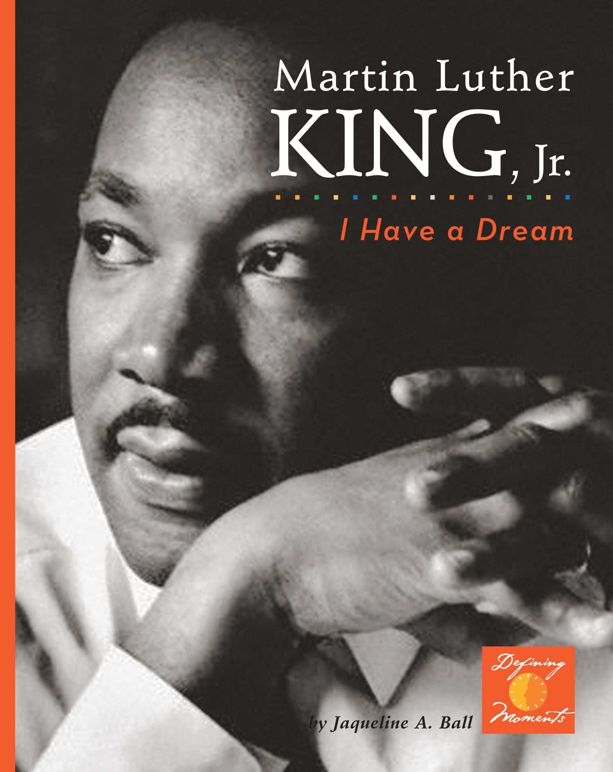 Martin Luther King, Jr.: I Have a Dream! (Defining Moments),Used