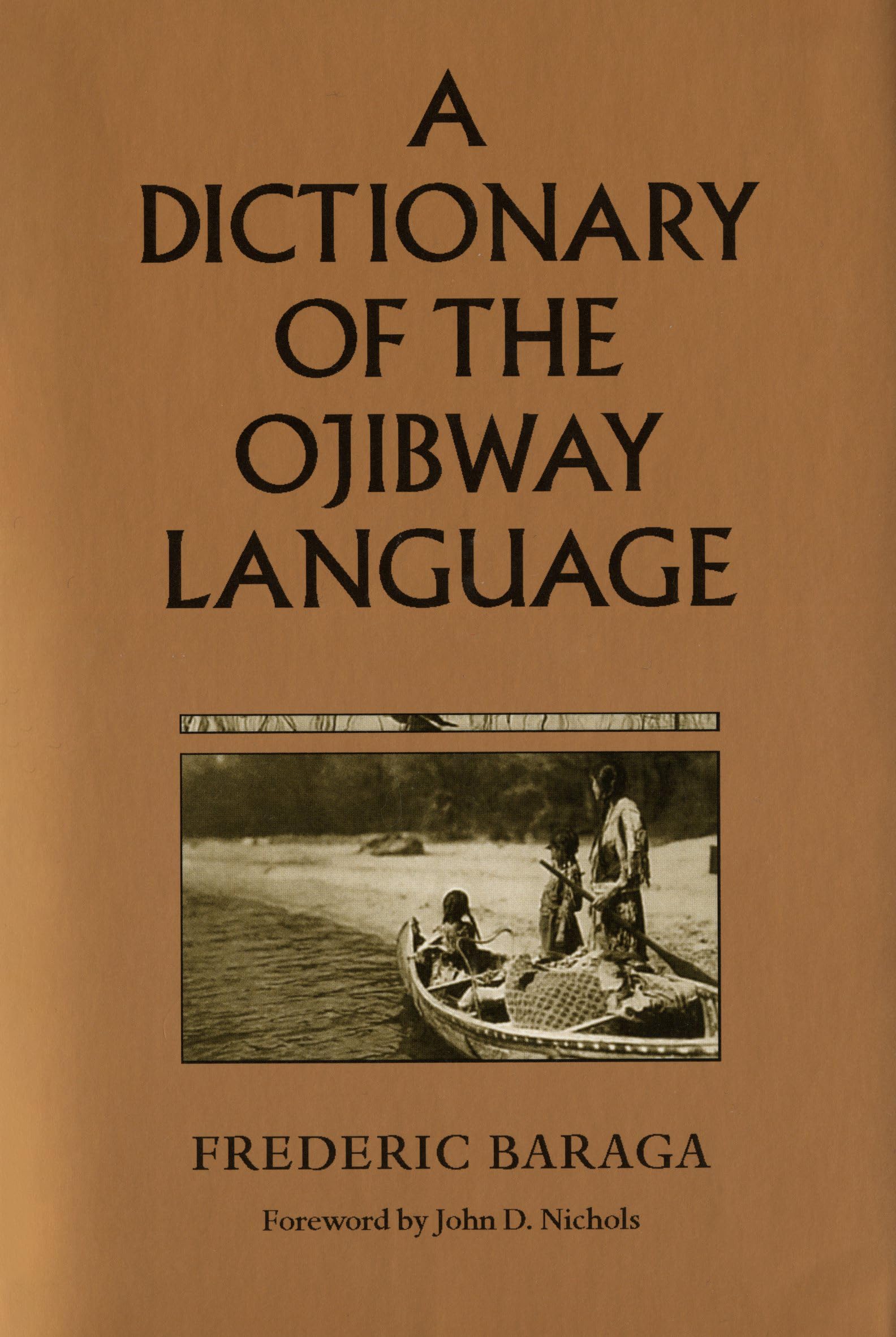 A Dictionary of the Ojibway Language by Minnesota Historical Society Press - Essential Resource for Ojibway Language Learners