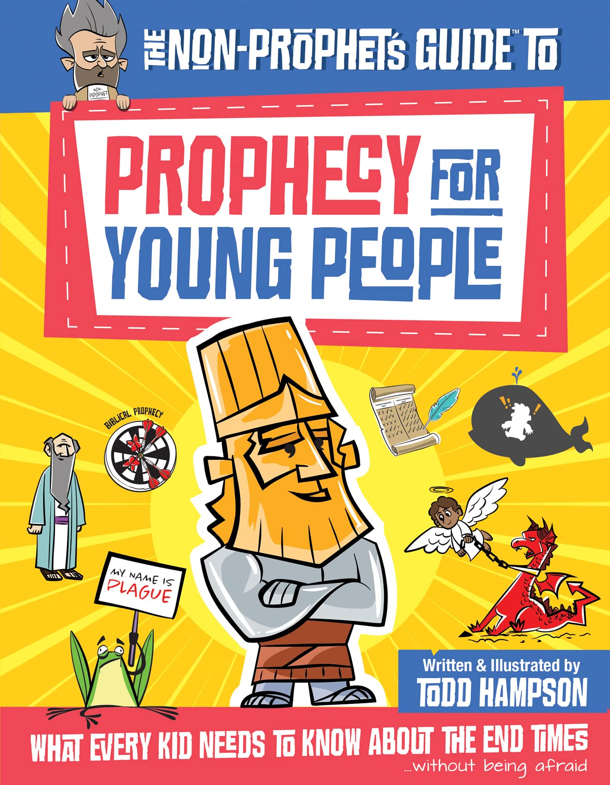 The NonProphet's Guide to Prophecy for Young People: What Every Kid Needs to Know About the End Times,Used