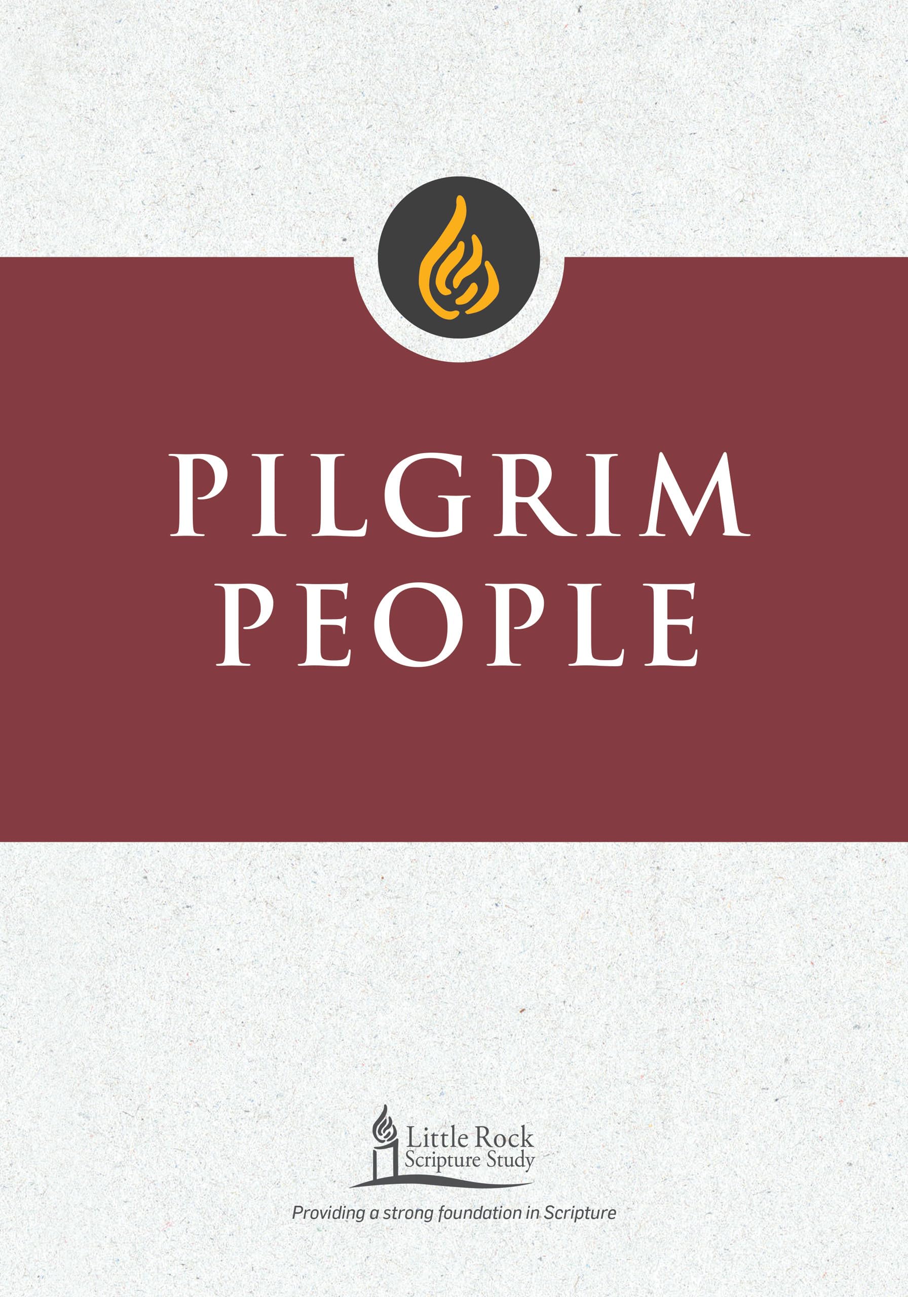 Pilgrim People (Little Rock Scripture Study),Used