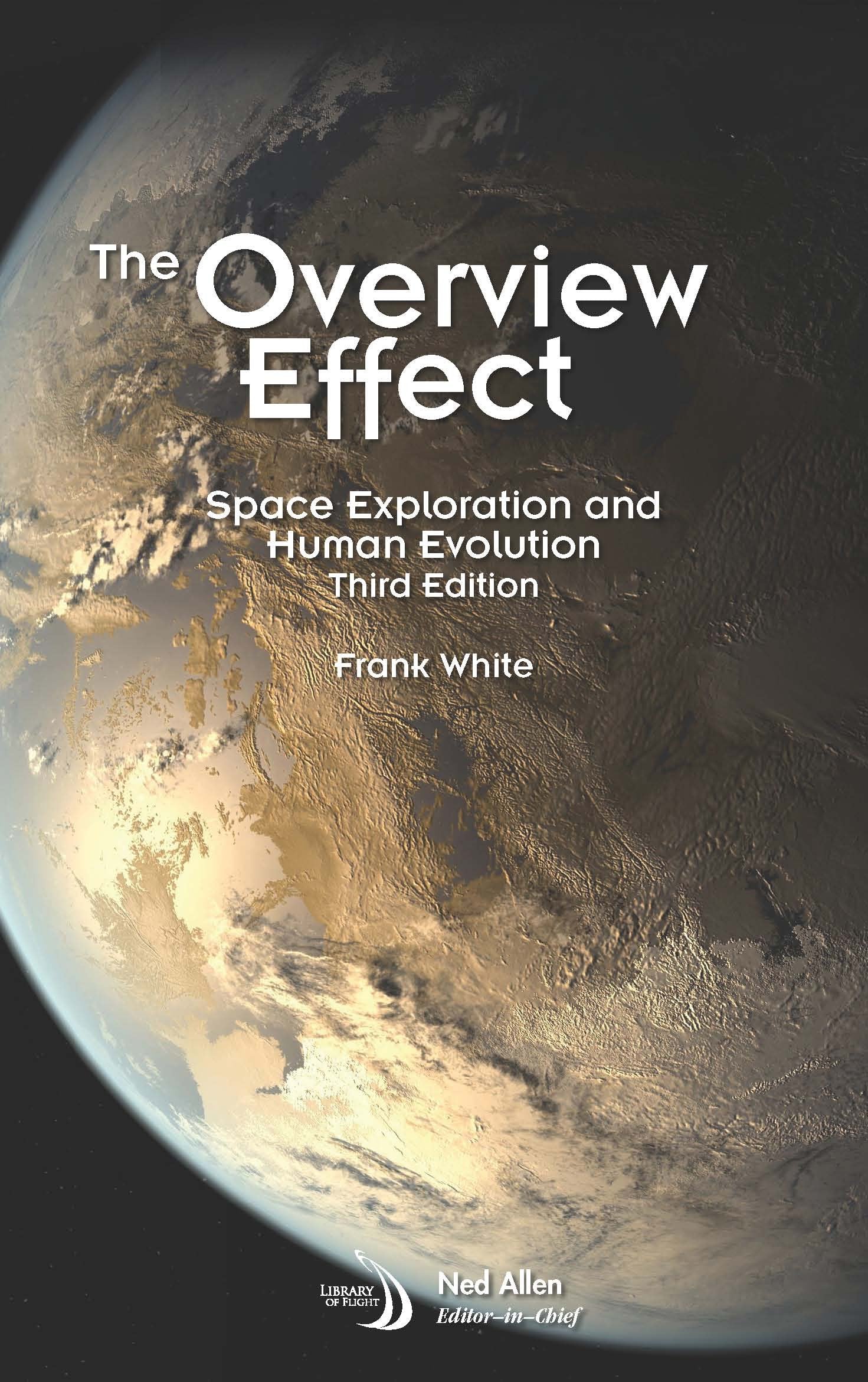 The Overview Effect: Space Exploration and Human Evolution (Library of Flight),Used