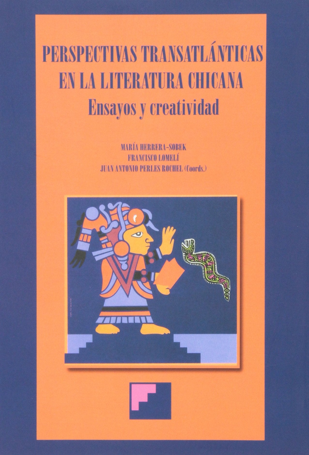 Perspectivas transatlnticas en la literatura Chicana: Ensayos y creatividad,Used