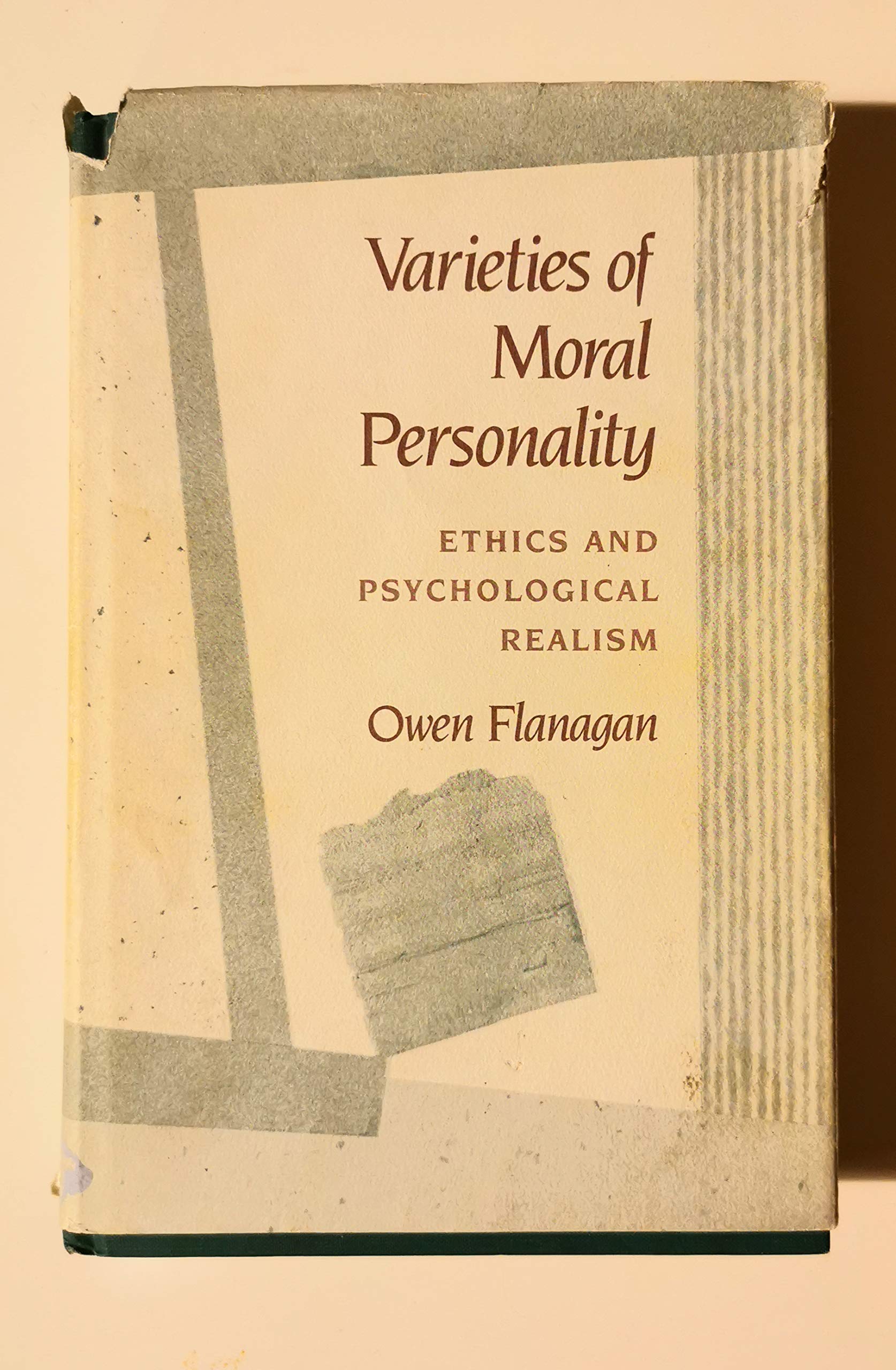 Varieties Of Moral Personality: Ethics And Psychological Realism,New