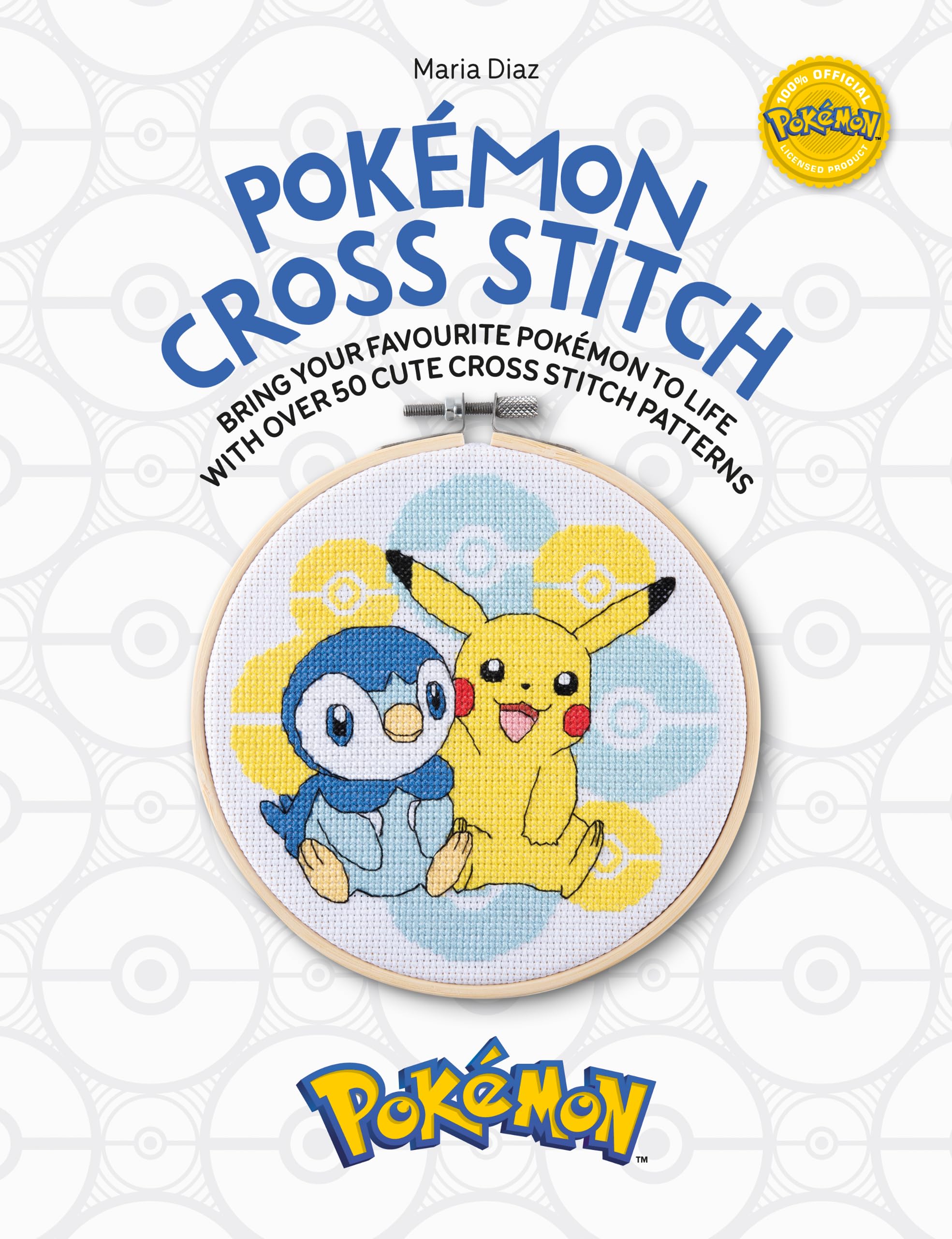 Pokmon Cross Stitch: Bring Your Favorite Pokmon To Life With Over 50 Cute Cross Stitch Patterns,New