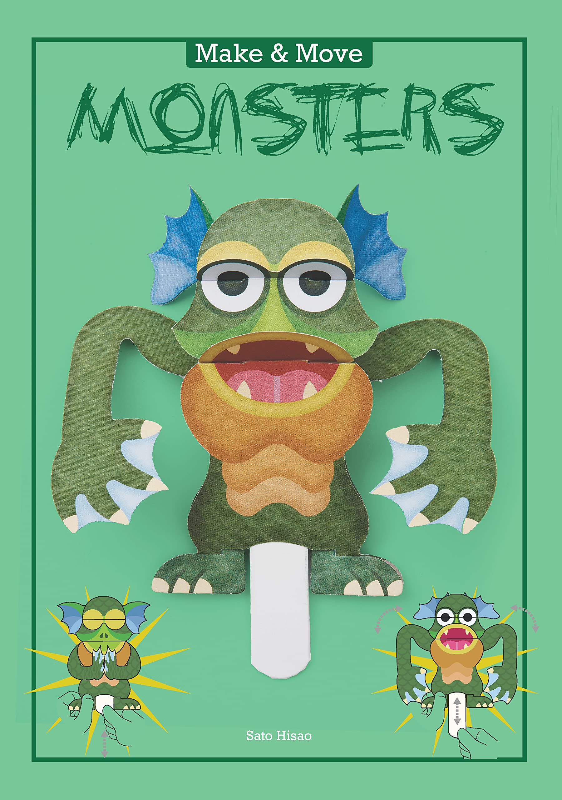 Make & Move: Monsters: 12 Paper Puppets To Press Out And Play