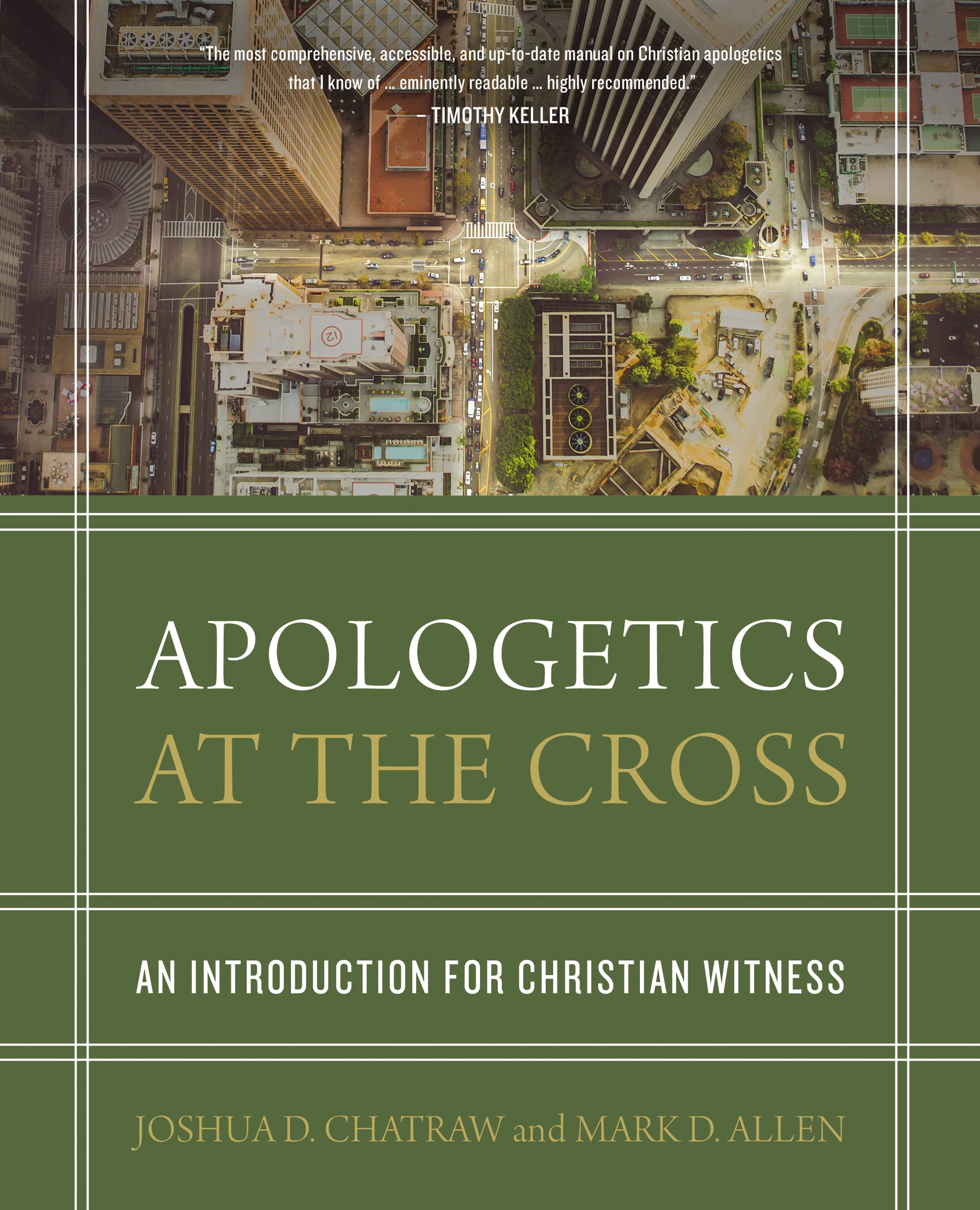 Apologetics at the Cross: An Introduction for Christian Witness,Used