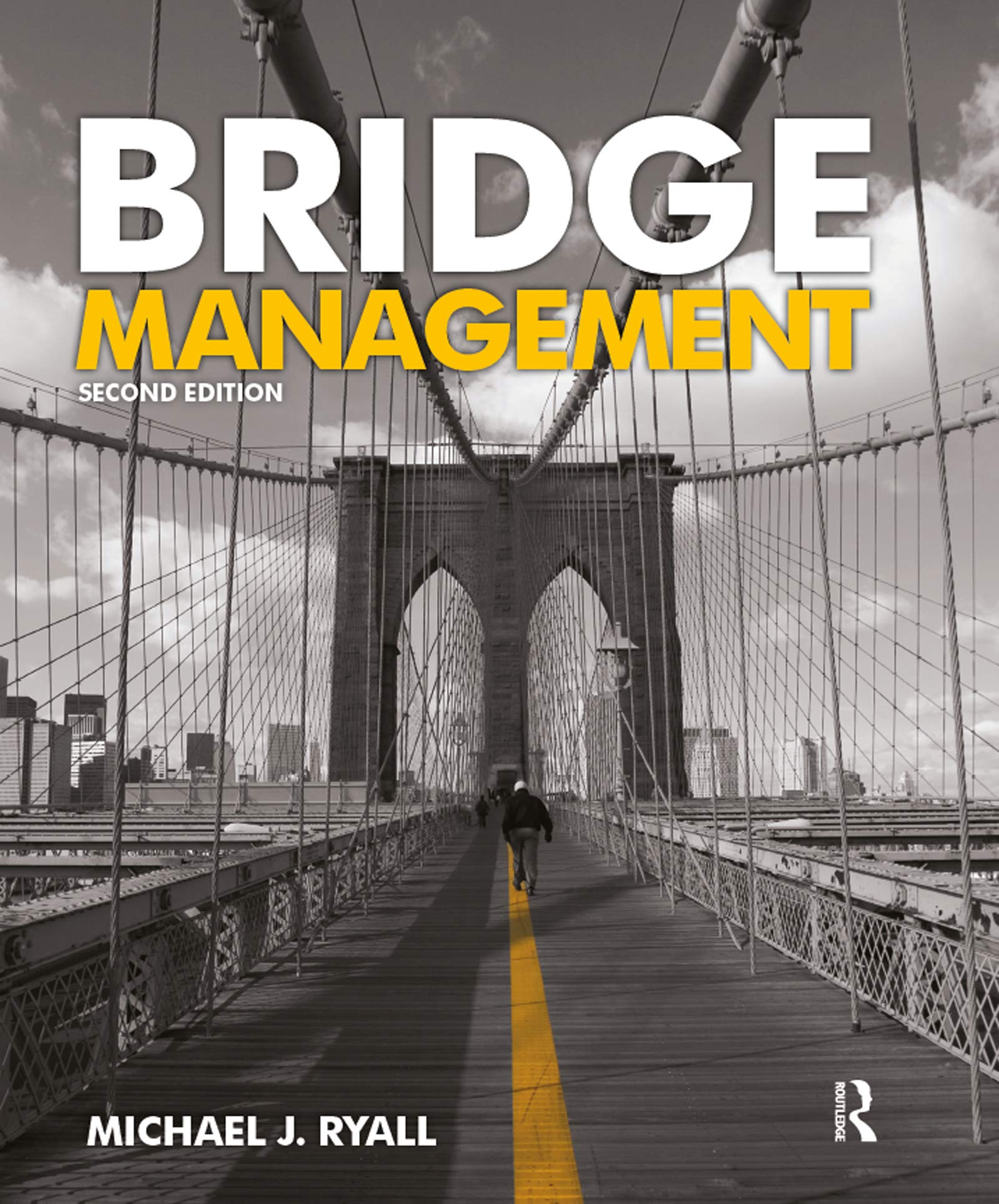 Bridge Management, Second Edition,New