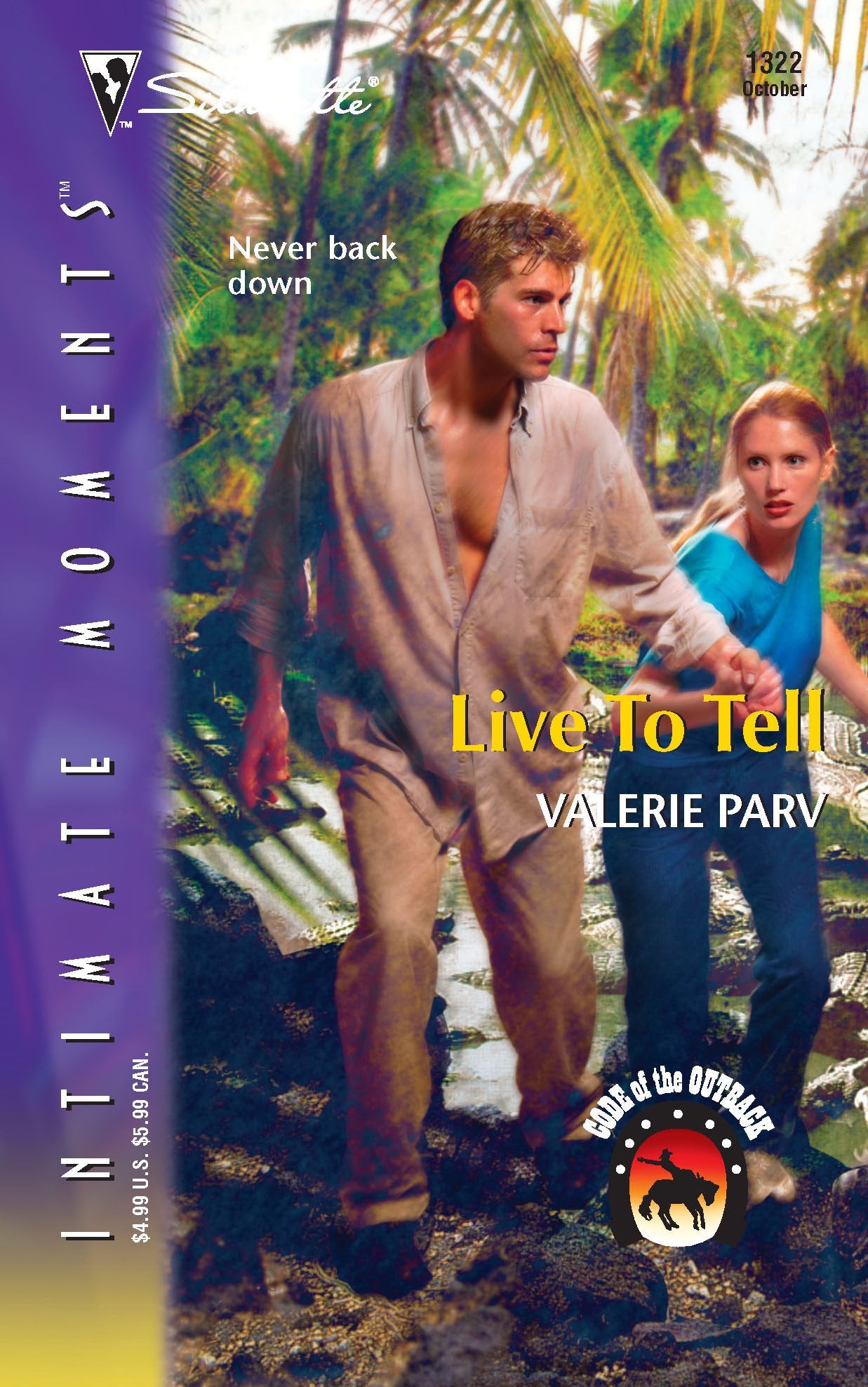 Live to Tell : Code of the Outback (Silhouette Intimate Moments No. 1322),Used