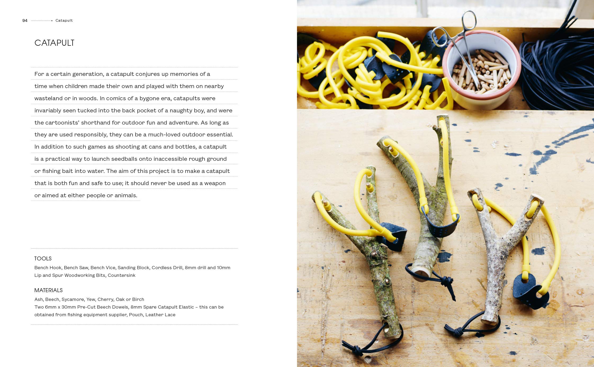 Catapults and Key Hooks: Everyday objects made from foraged wood,Used