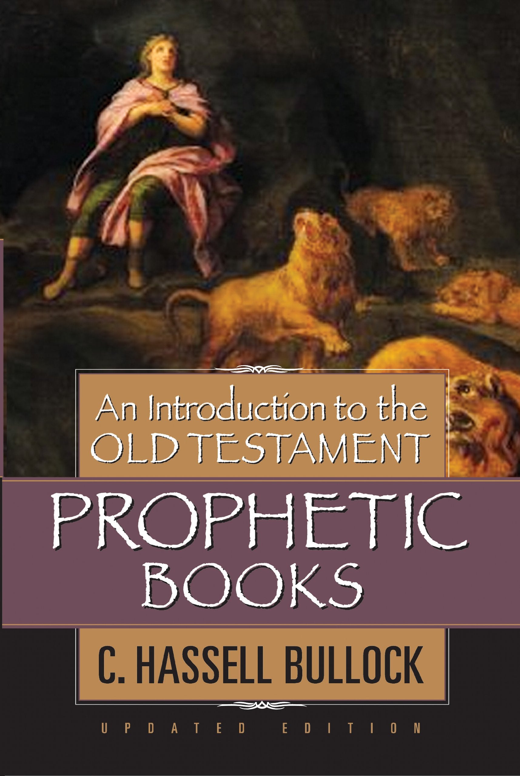 An Introduction To The Old Testament Prophetic Books,New
