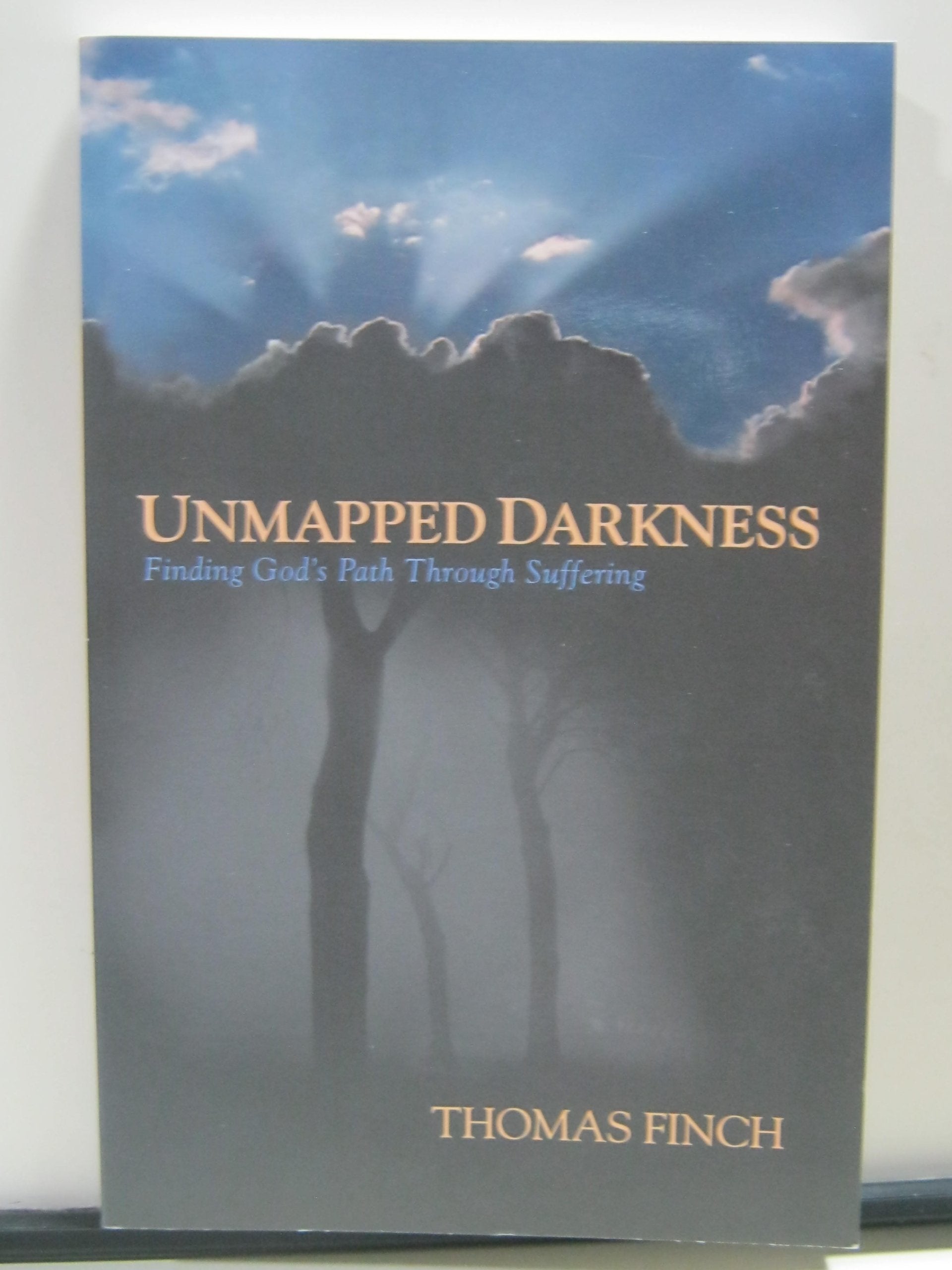 Unmapped Darkness: Finding God's Path Through Suffering,Used