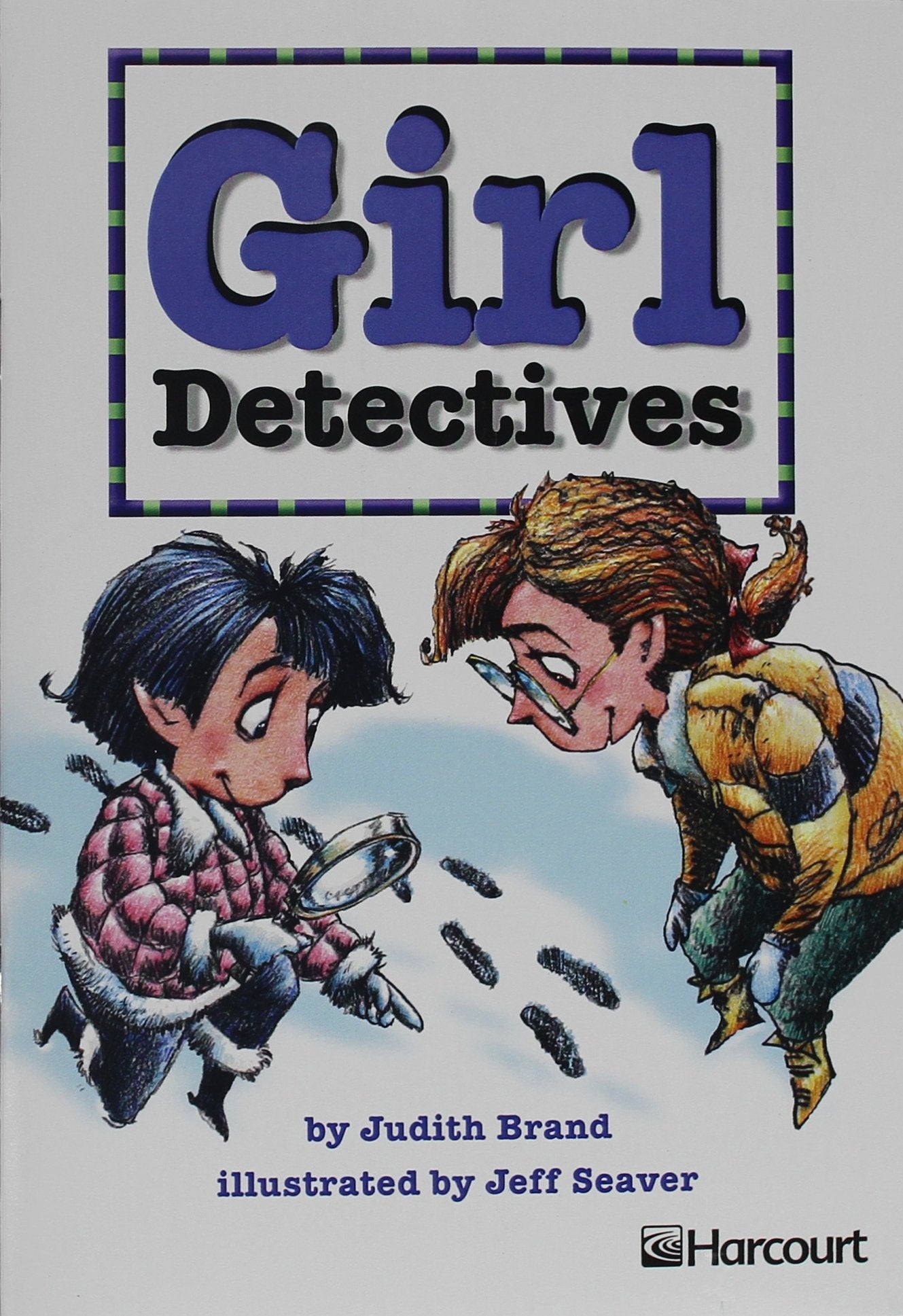 Girl Detectives, on Level Grade 1: Harcourt School Publishers Trophies (Trophies 03),Used
