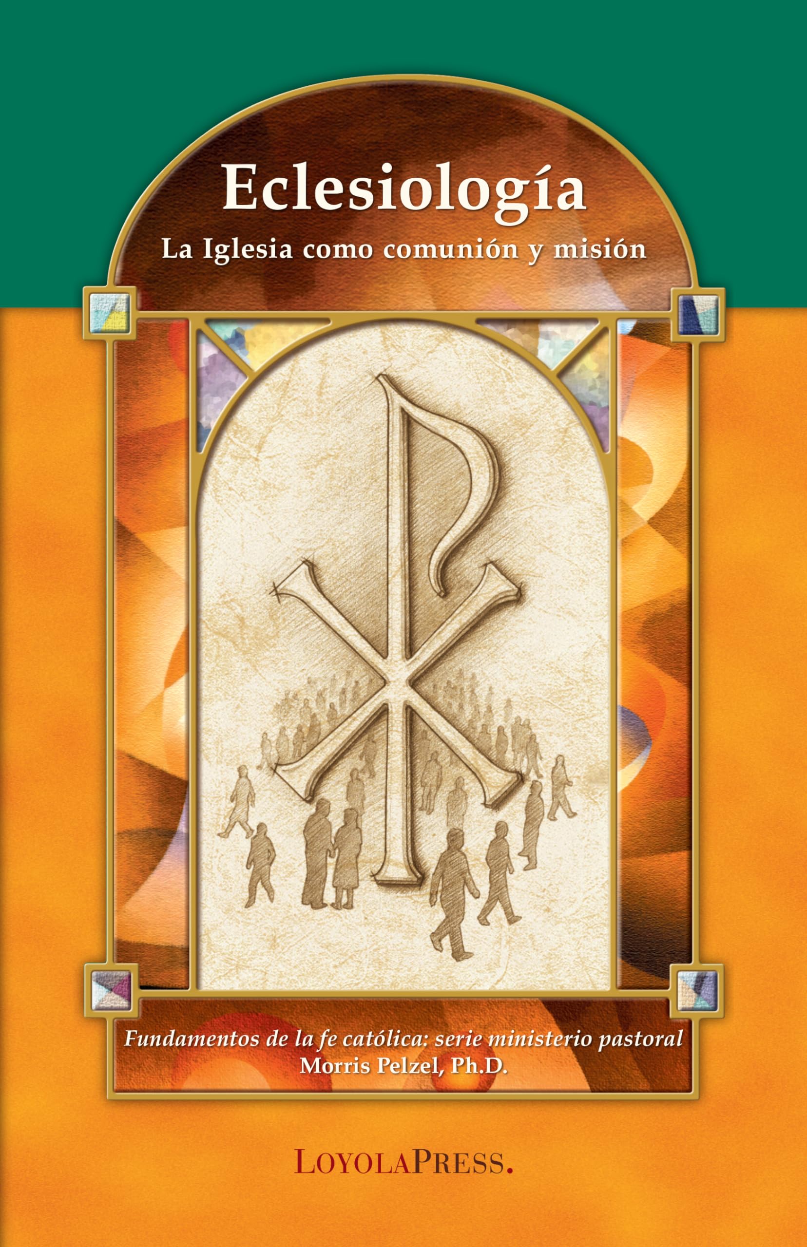 Eclesiologa: La Iglesia Como Communion Y Misin (Catholic Basics: A Pastoral Ministry Series) (Spanish Edition),Used
