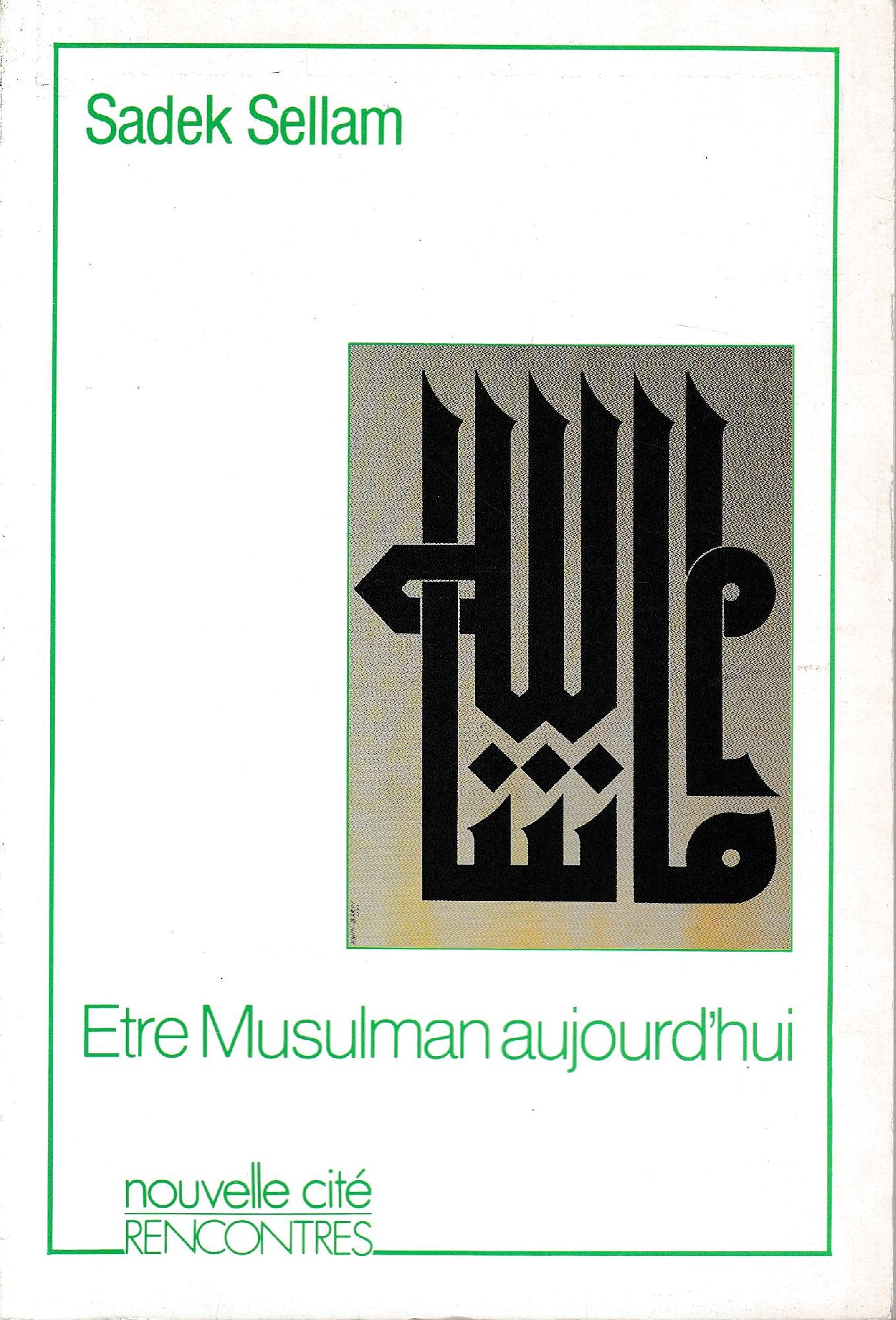 Etre musulman aujourd'hui,Used