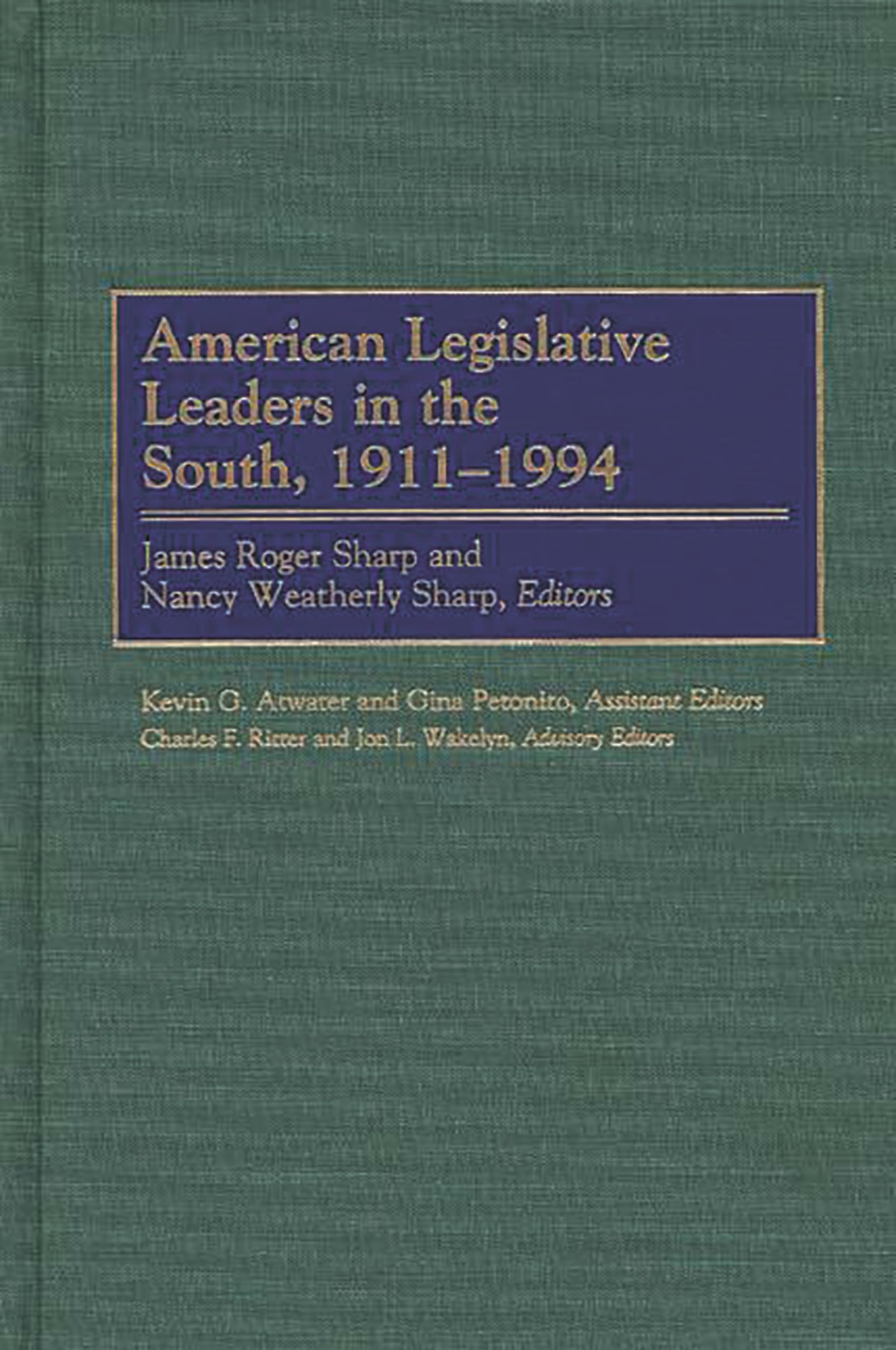 American Legislative Leaders In The South, 19111994