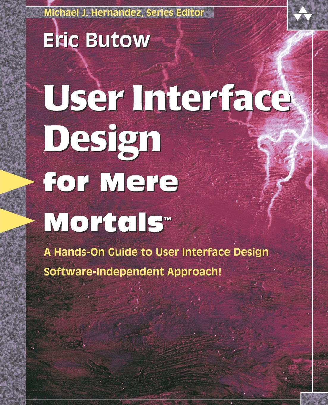 User Interface Design for Mere Mortals,Used
