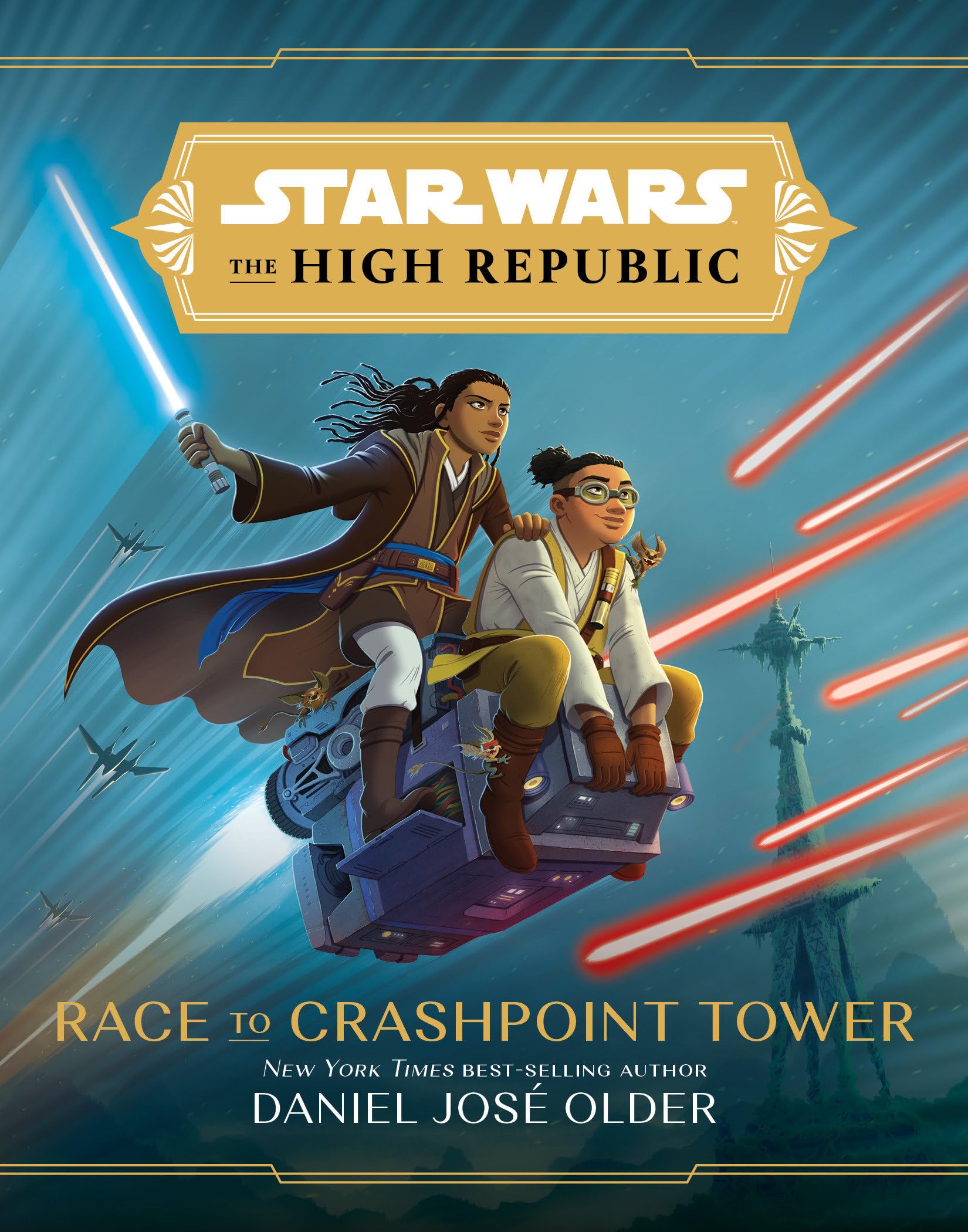 Star Wars: The High Republic: Race to Crashpoint Tower (Star Wars: The High Republic (Middle Grade)),New