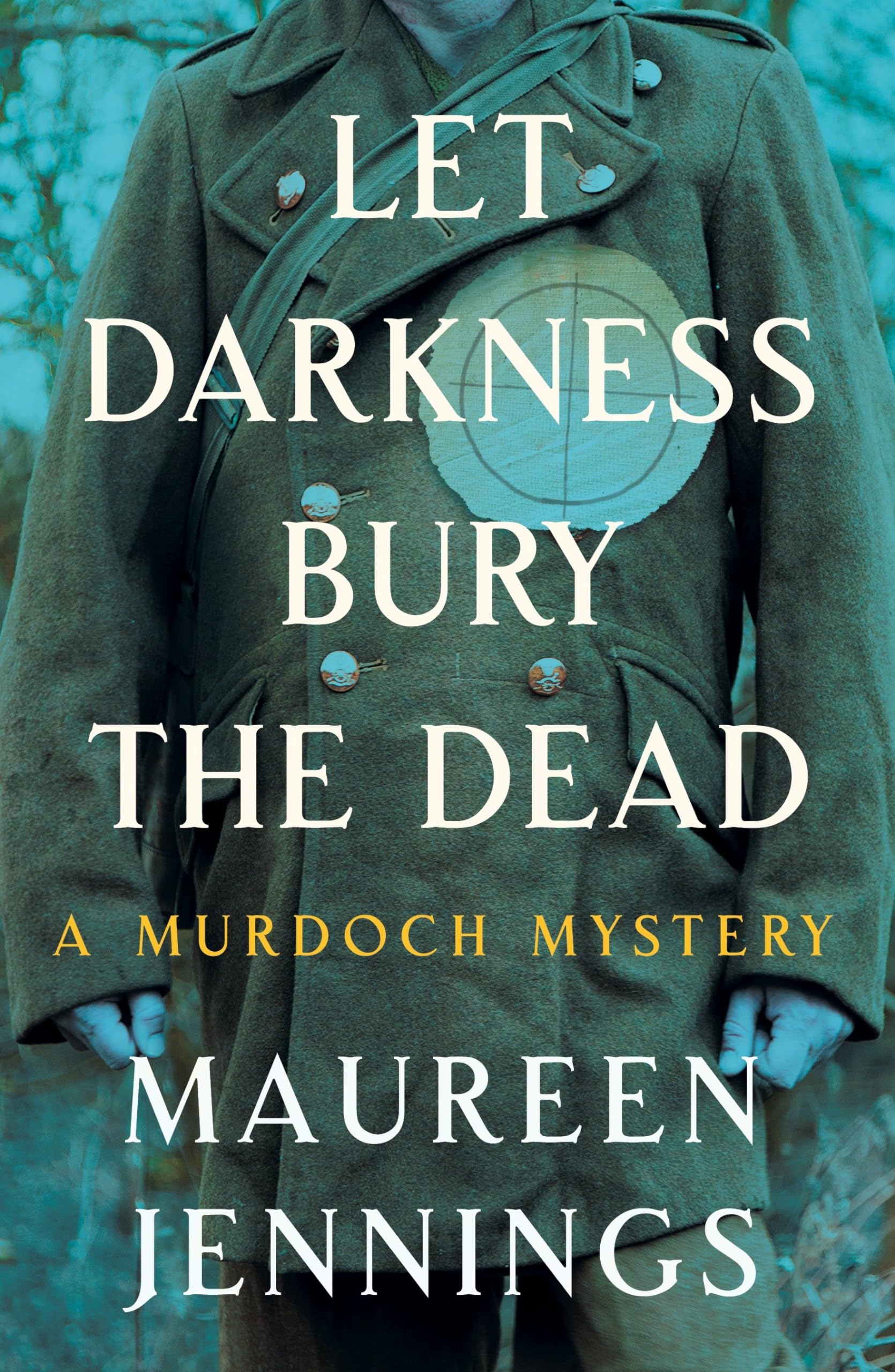 Let Darkness Bury The Dead (Murdoch Mysteries)