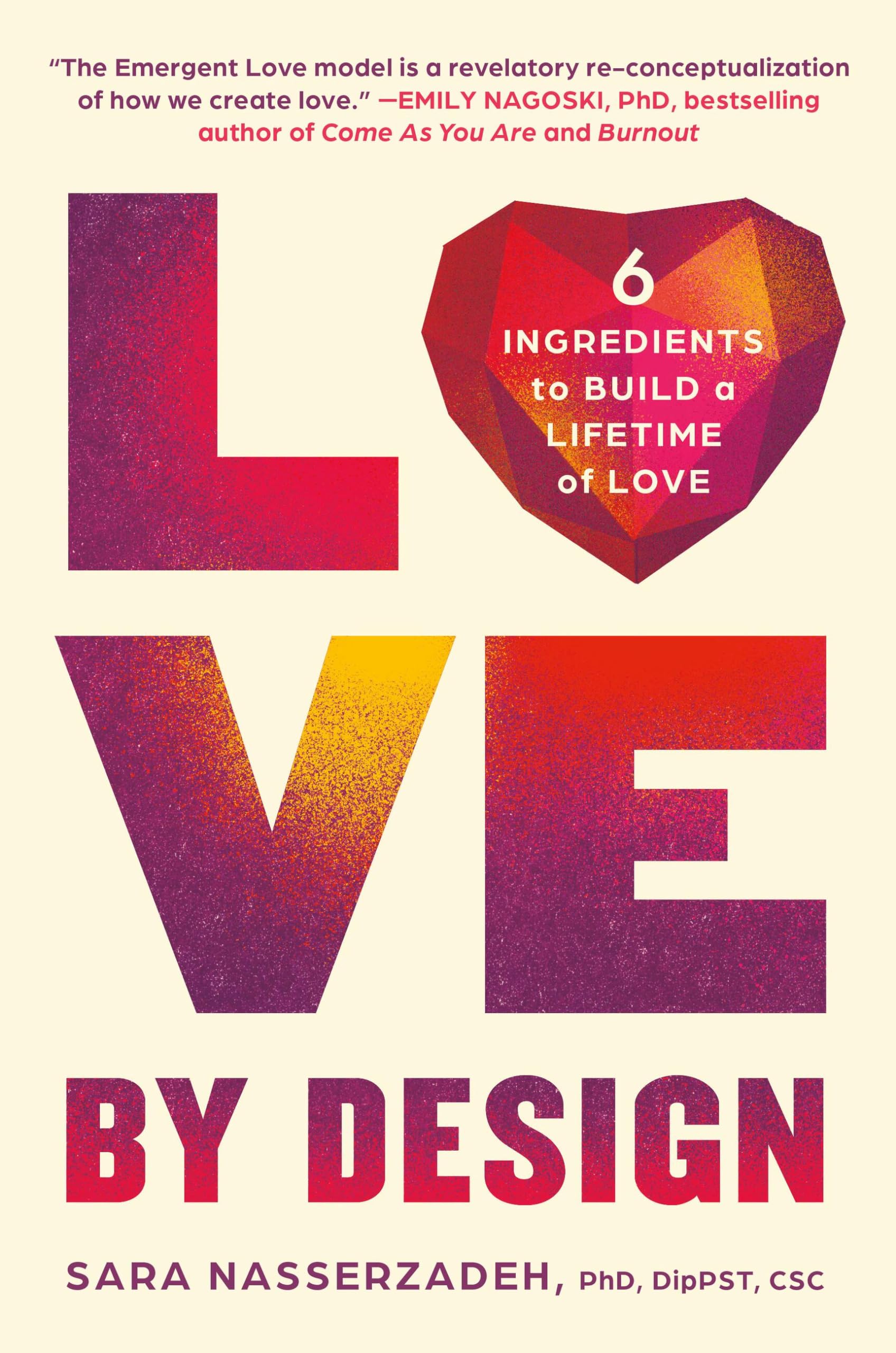 Love By Design: 6 Ingredients To Build A Lifetime Of Love,Used