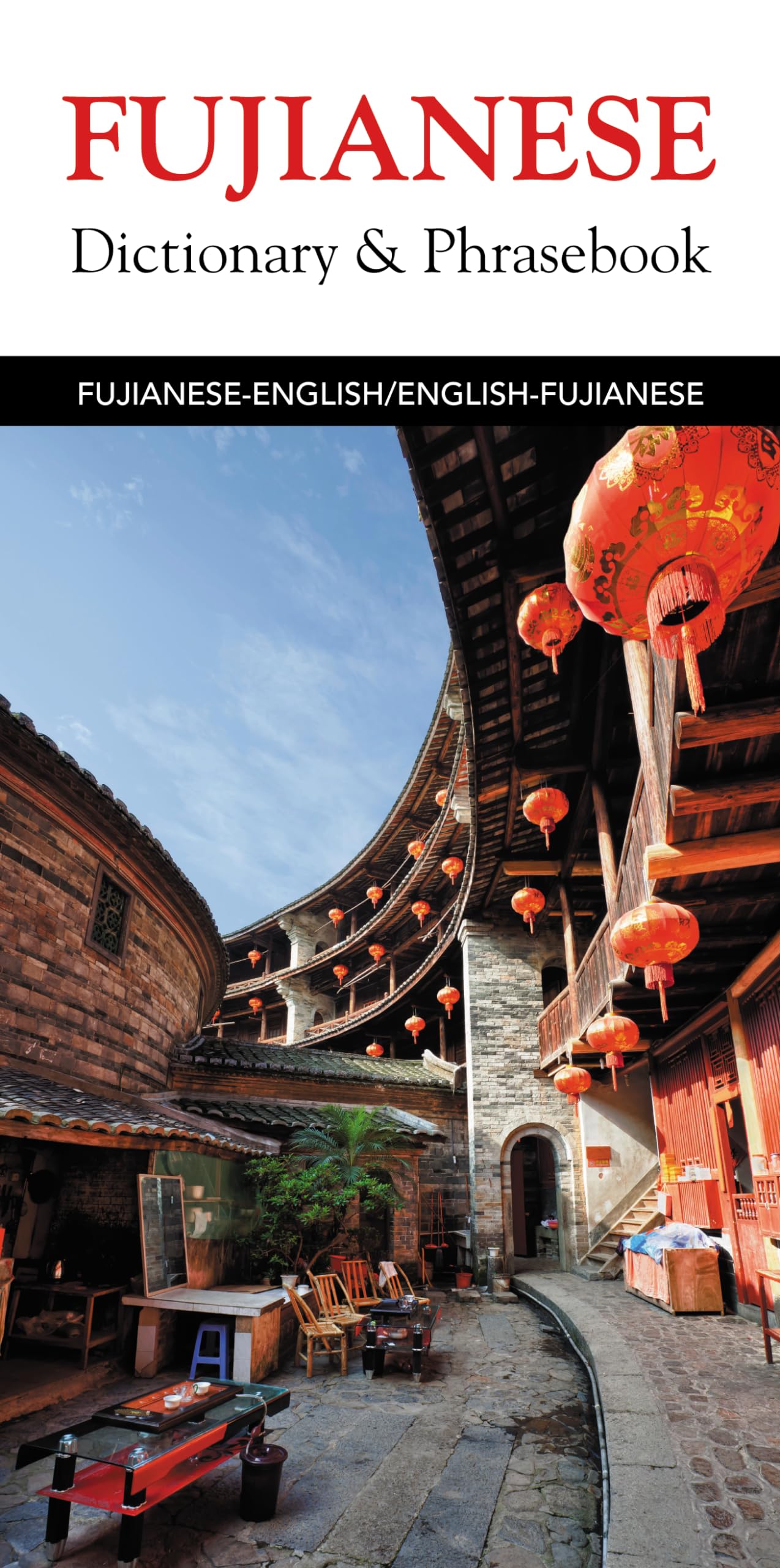 FujianeseEnglish/EnglishFujianese Dictionary & Phrasebook (Hippocrene Dictionary & Phrasebook),Used