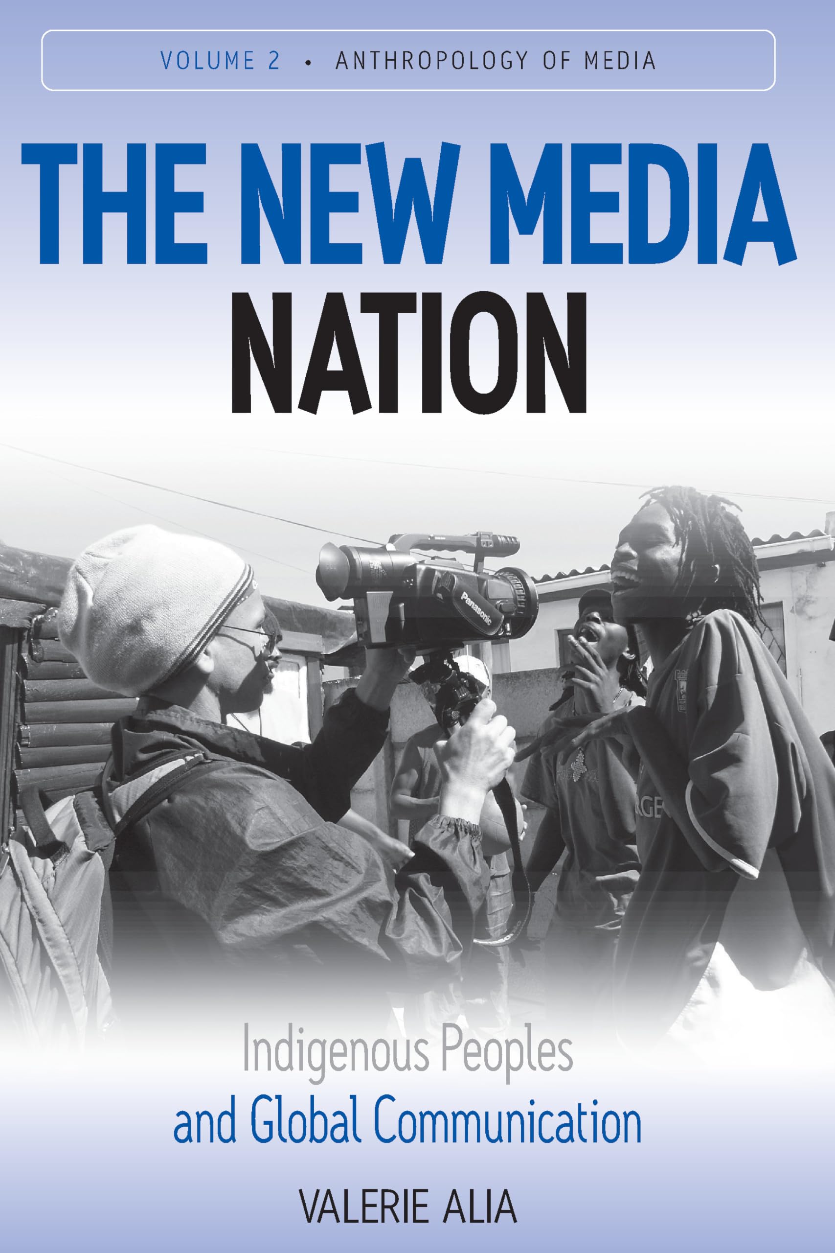 The New Media Nation: Indigenous Peoples and Global Communication (Anthropology of Media, 2),Used