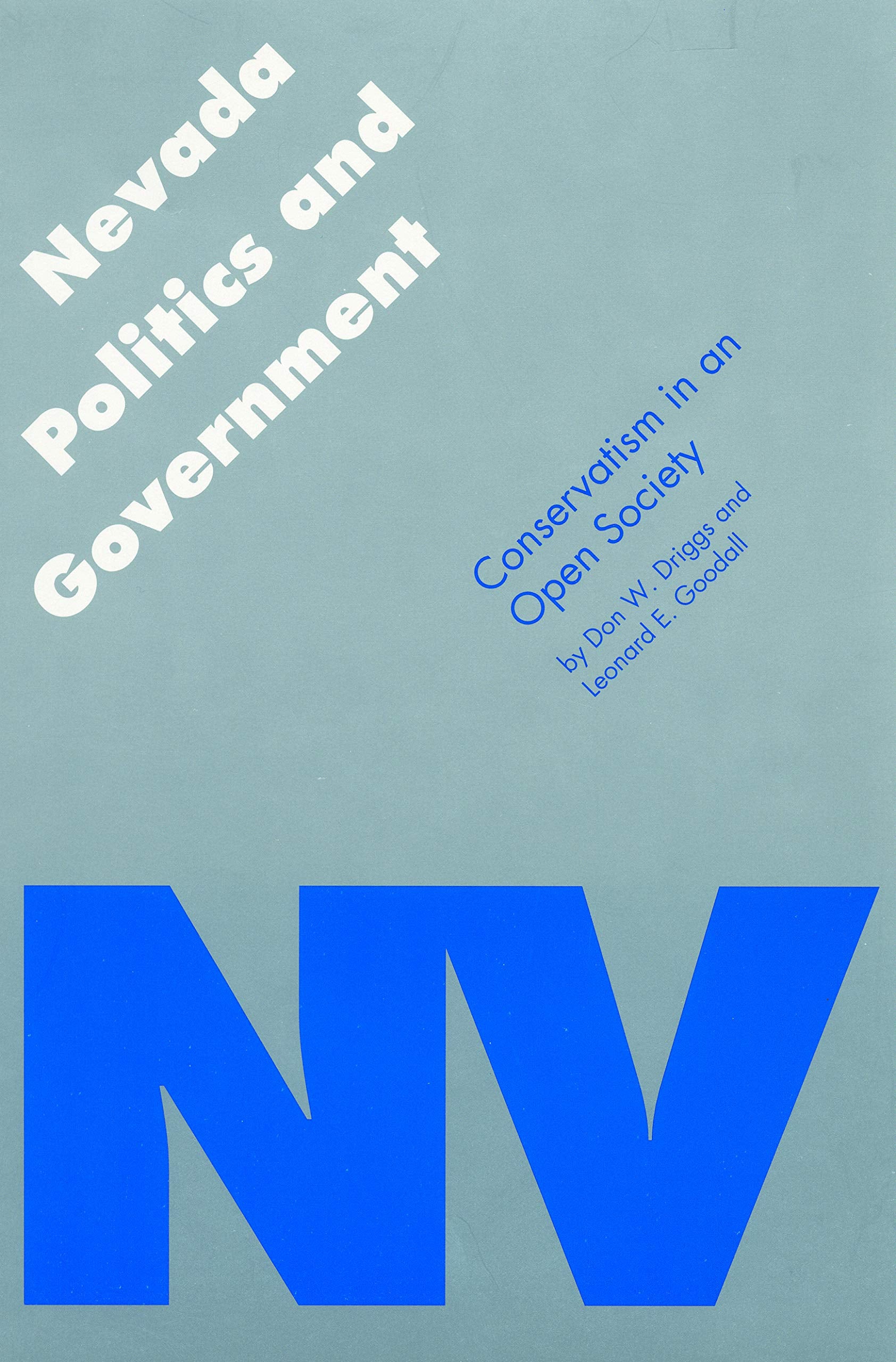 Nevada Politics and Government: Conservatism in an Open Society (Politics and Governments of the American States),Used