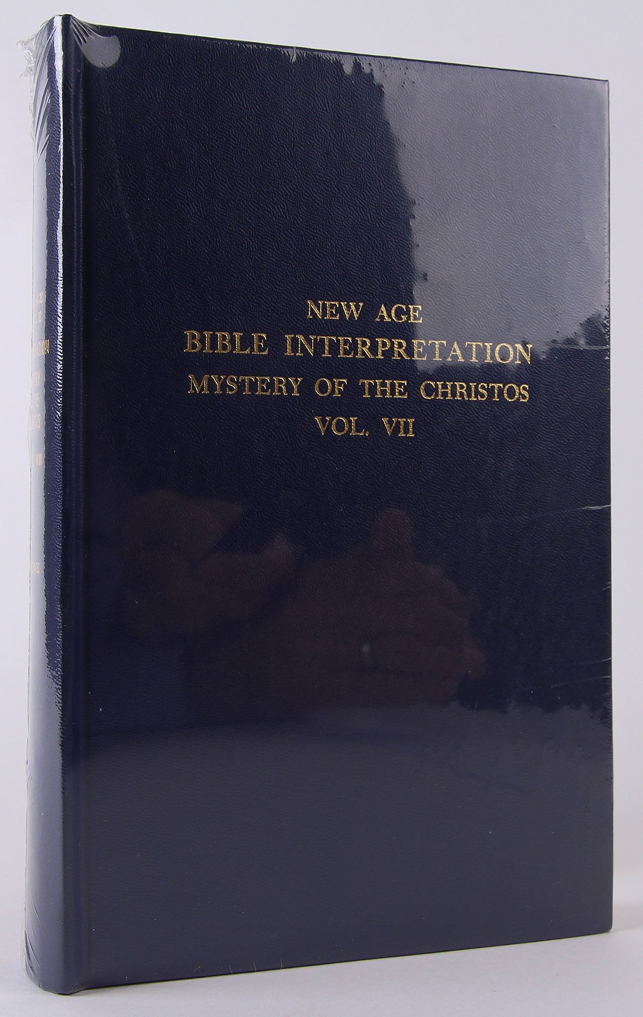 New Age Bible Interpretation: Mystery Of The Christos, Vol. 7,New