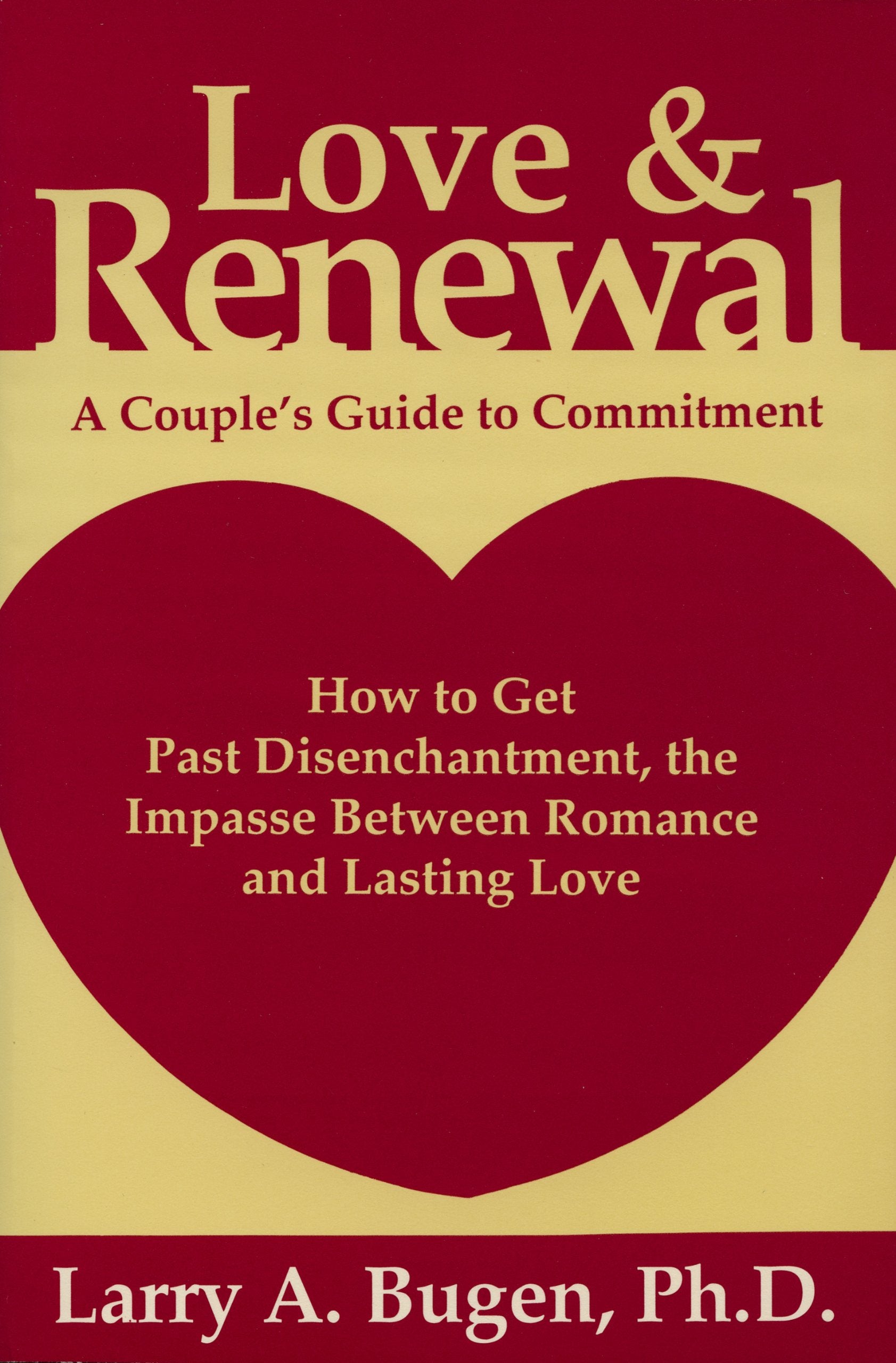 Love and Renewal: A Couple's Guide to Commitment,Used