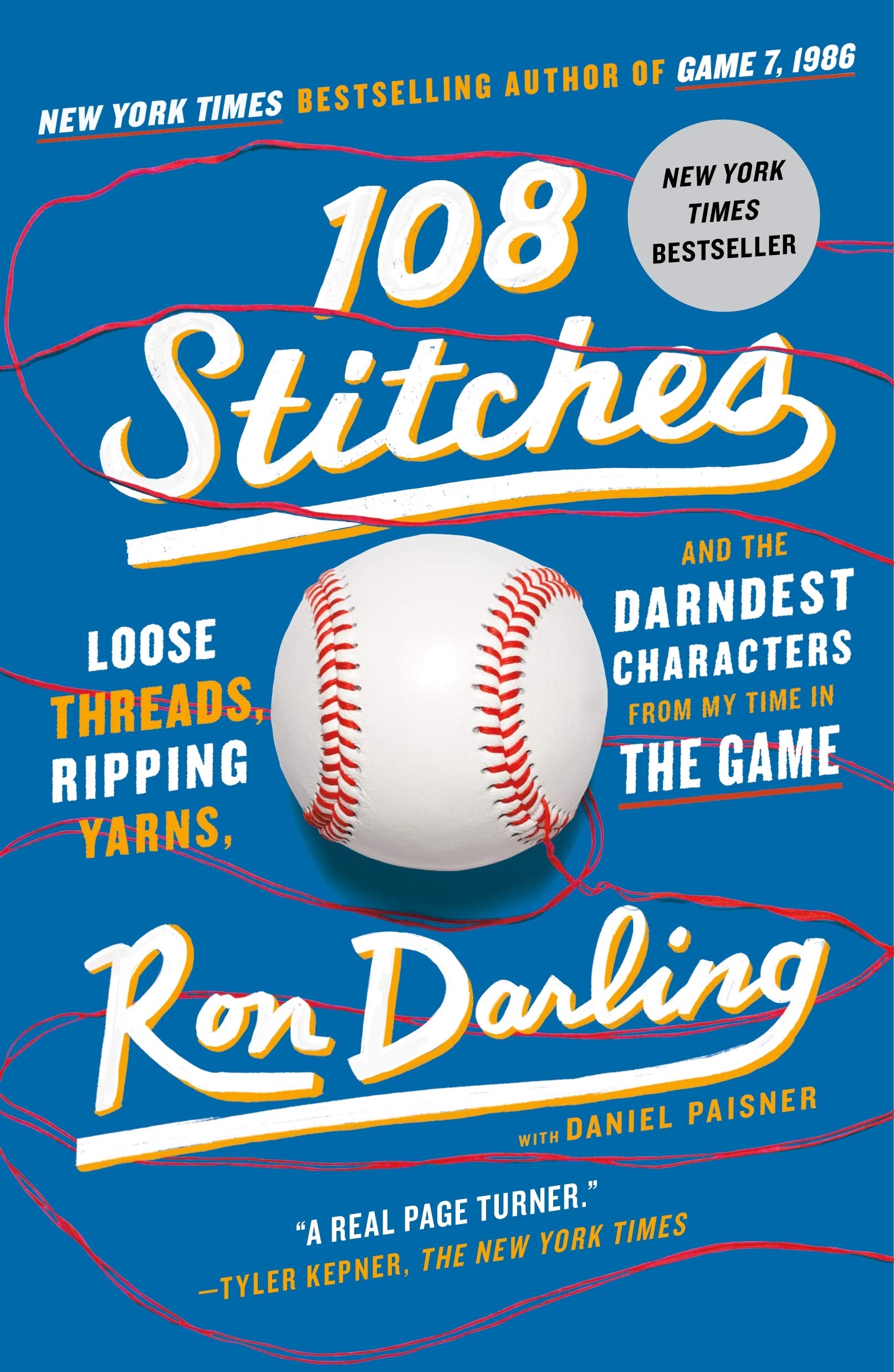 108 Stitches: Loose Threads, Ripping Yarns, and the Darndest Characters from My Time in the Game,Used