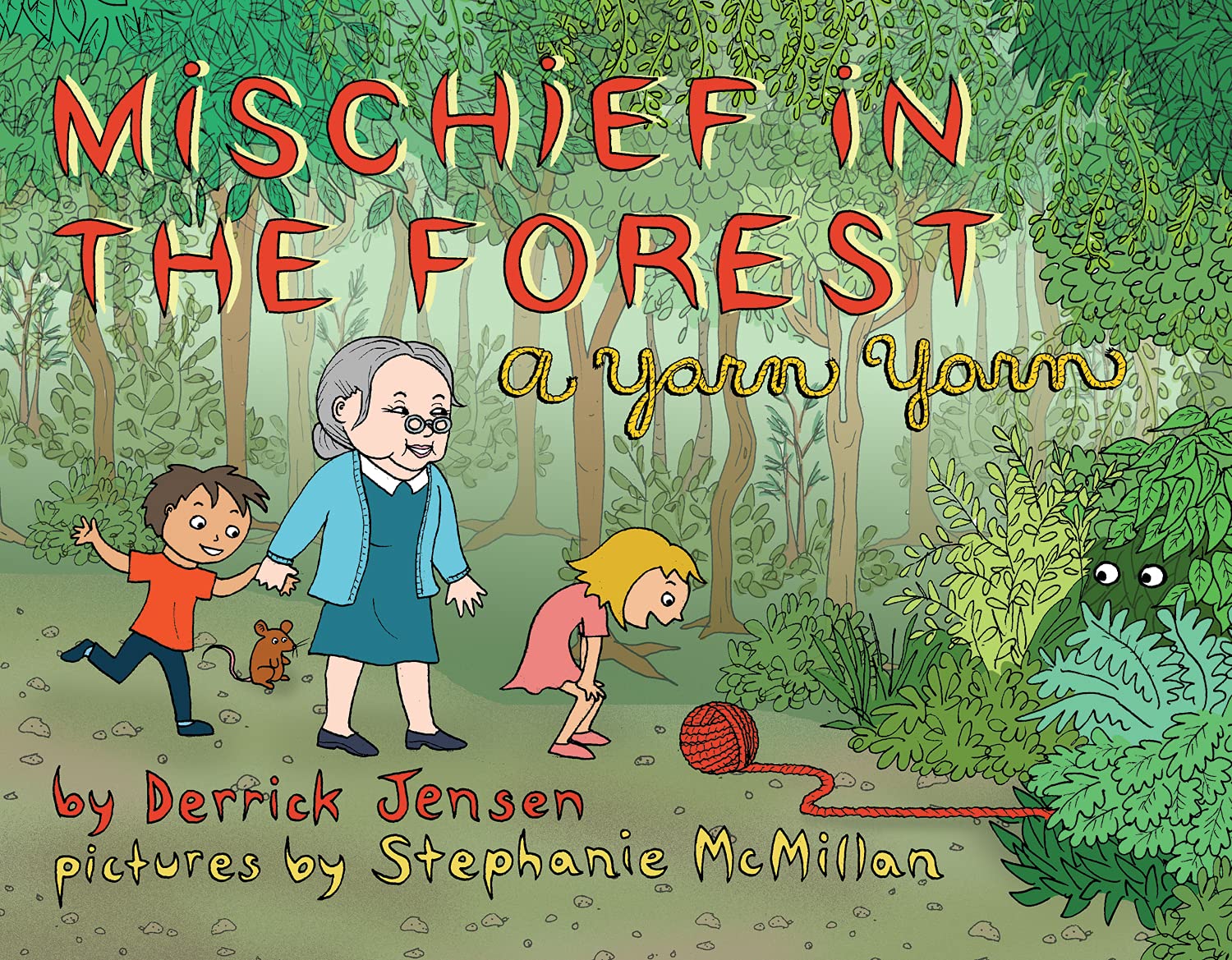 Mischief in the Forest: A Yarn Yarn (Flashpoint Press),Used