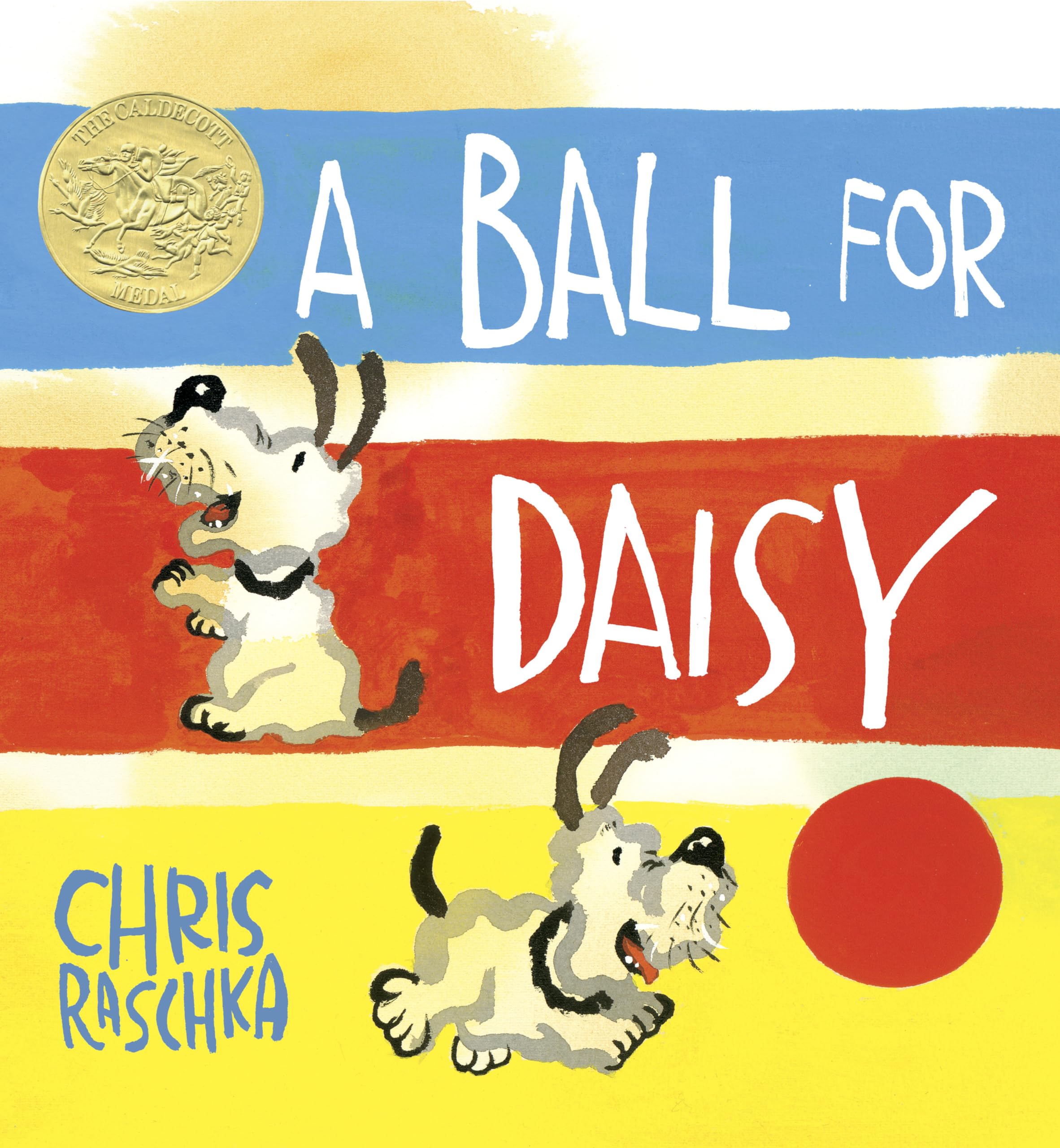 A Ball for Daisy: (Caldecott Medal Winner) (Caldecott Medal Winner Title(s)),Used