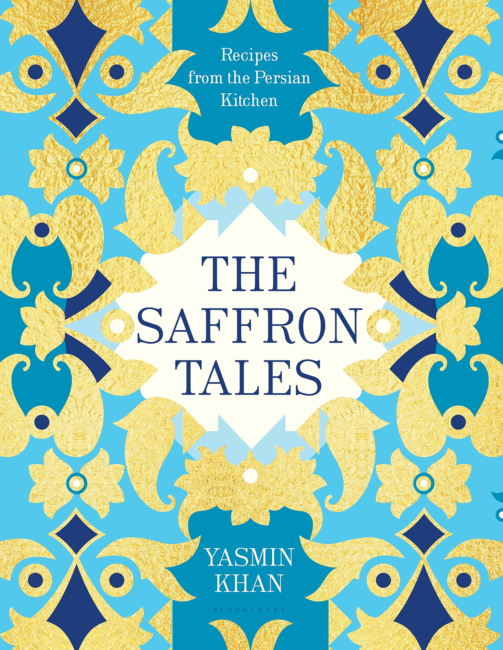 The Saffron Tales: Recipes from the Persian Kitchen,Used