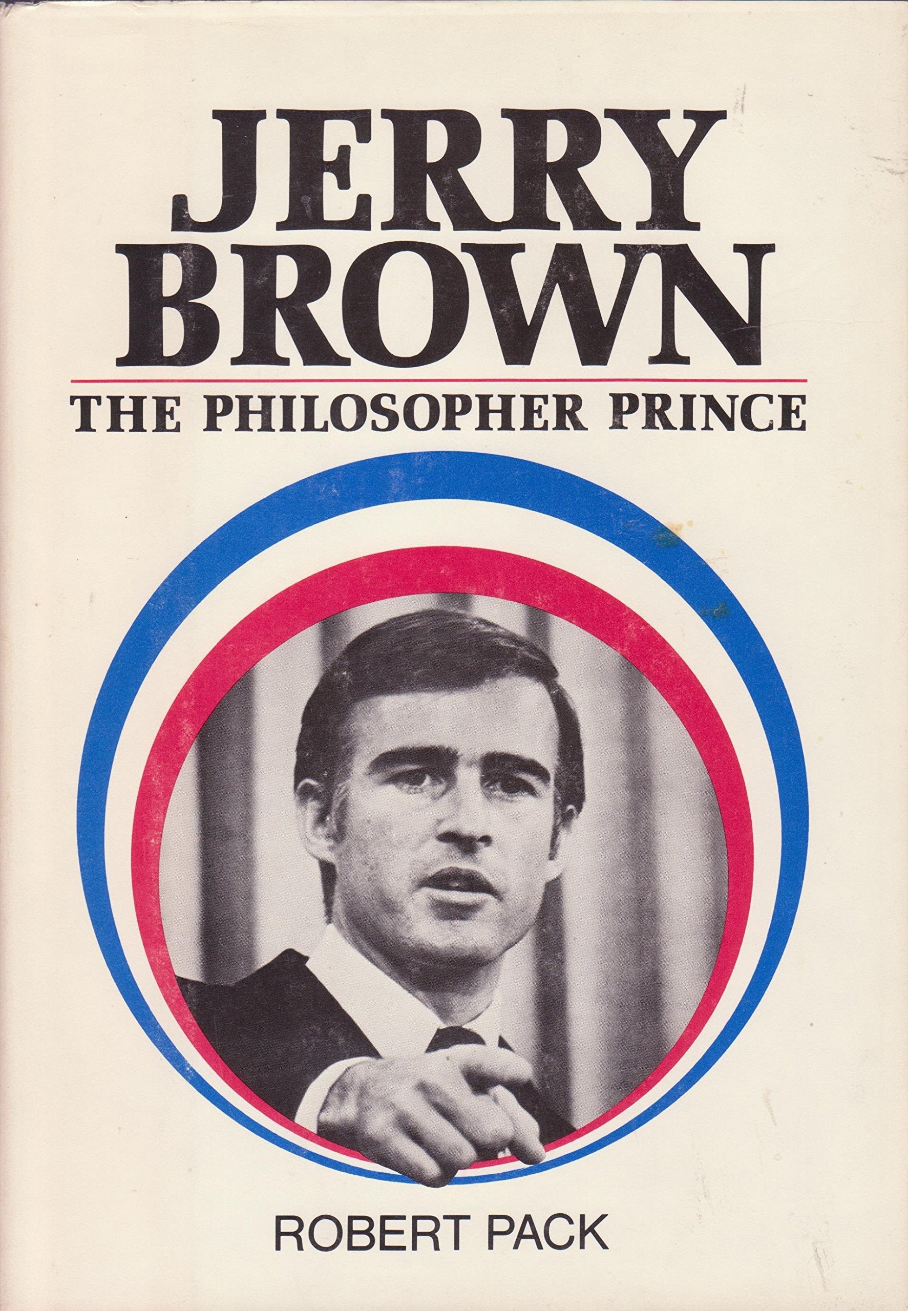 Jerry Brown, the philosopherprince,Used