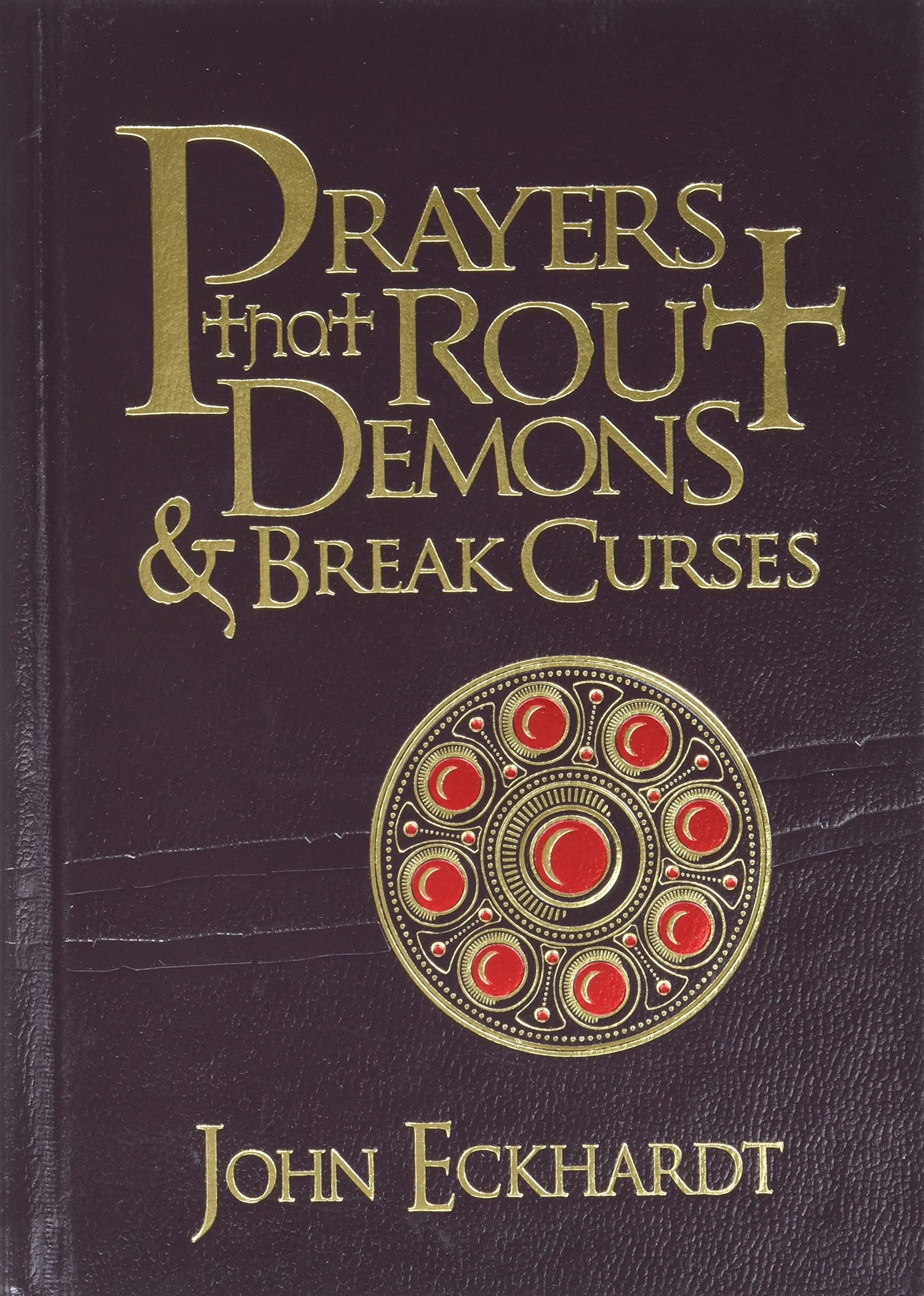 Prayers That Rout Demons and Break Curses,New