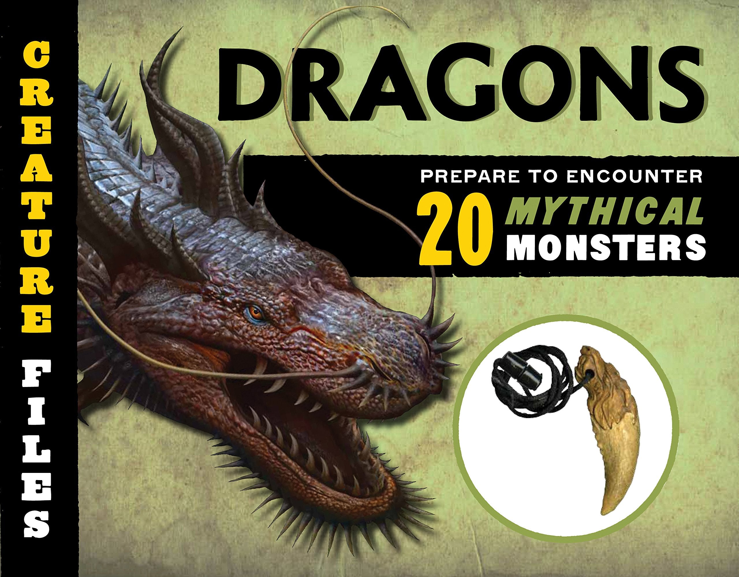 Creature Files: Dragons: Encounter 20 Mythical Monsters