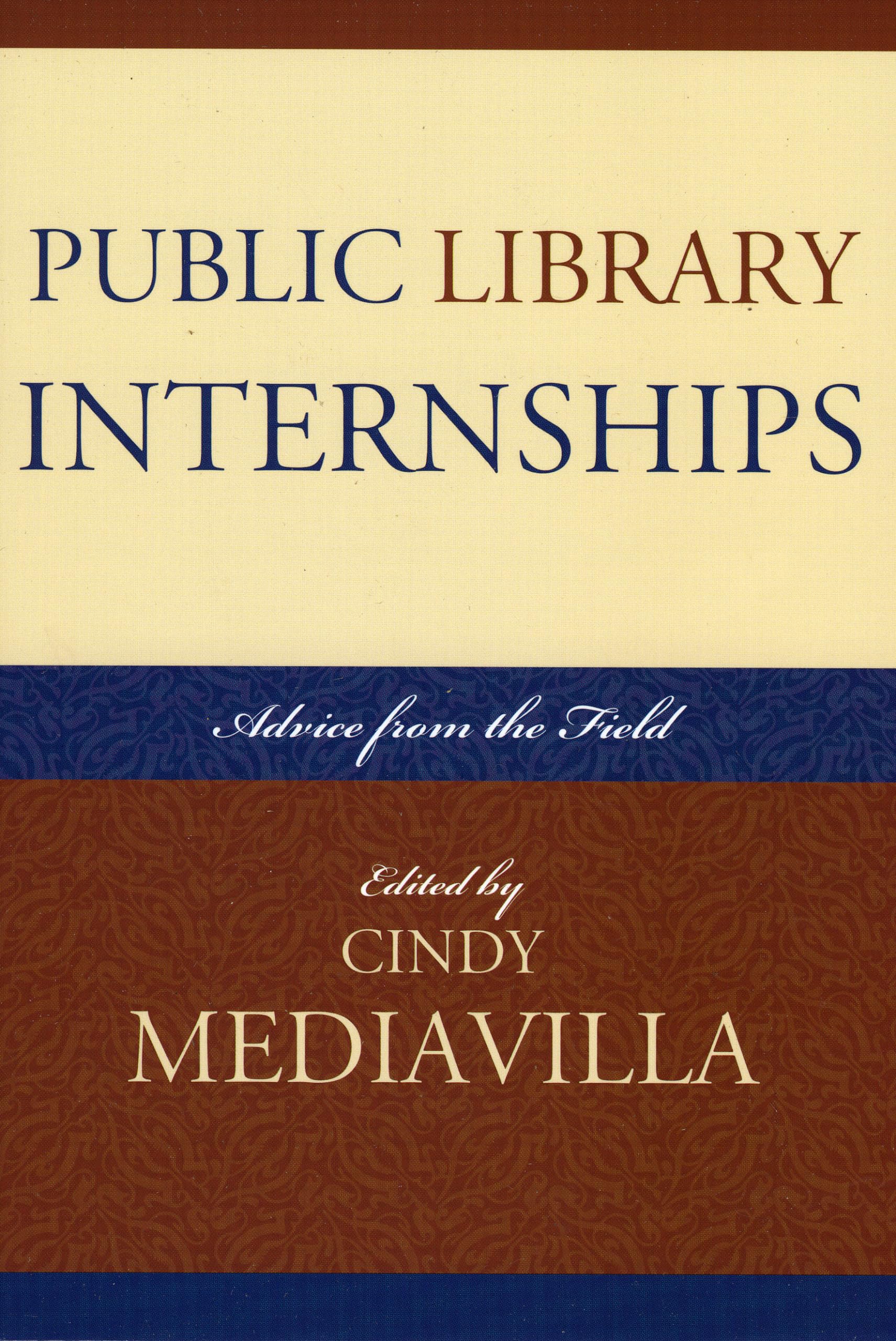 Public Library Internships: Advice From The Field,Used