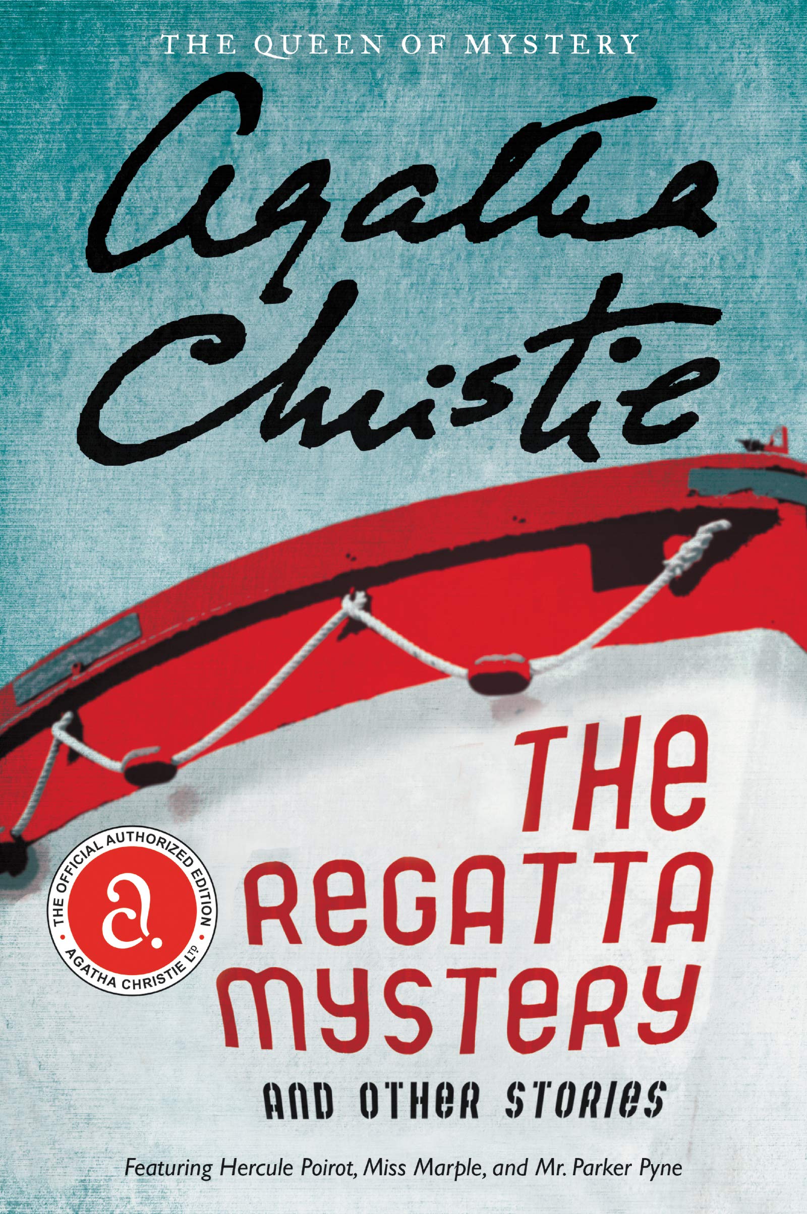 The Regatta Mystery and Other Stories: Featuring Hercule Poirot, Miss Marple, and Mr. Parker Pyne (Agatha Christie Collection),New