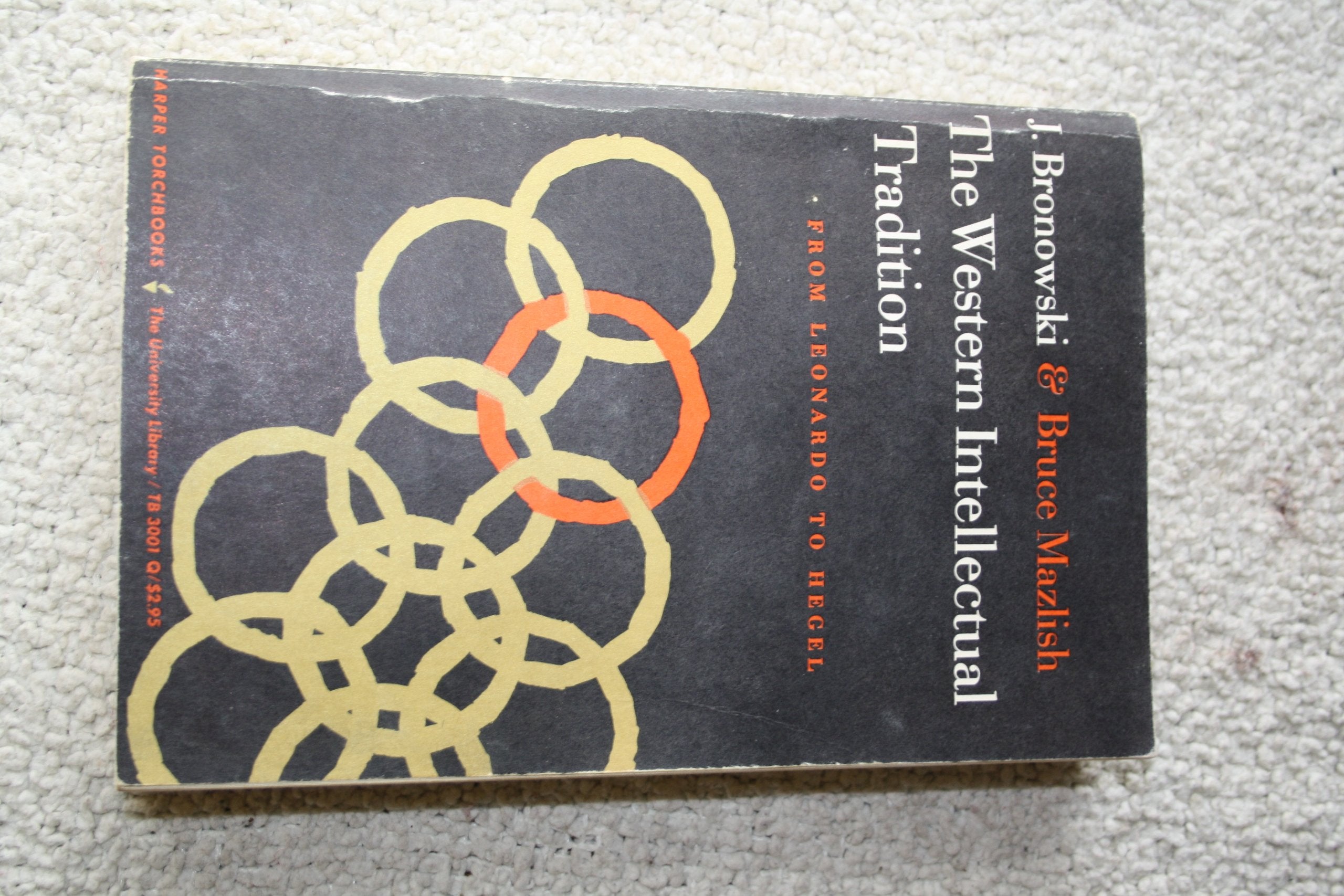 Western Intellectual Tradition: From Leonardo to Hegel,Used