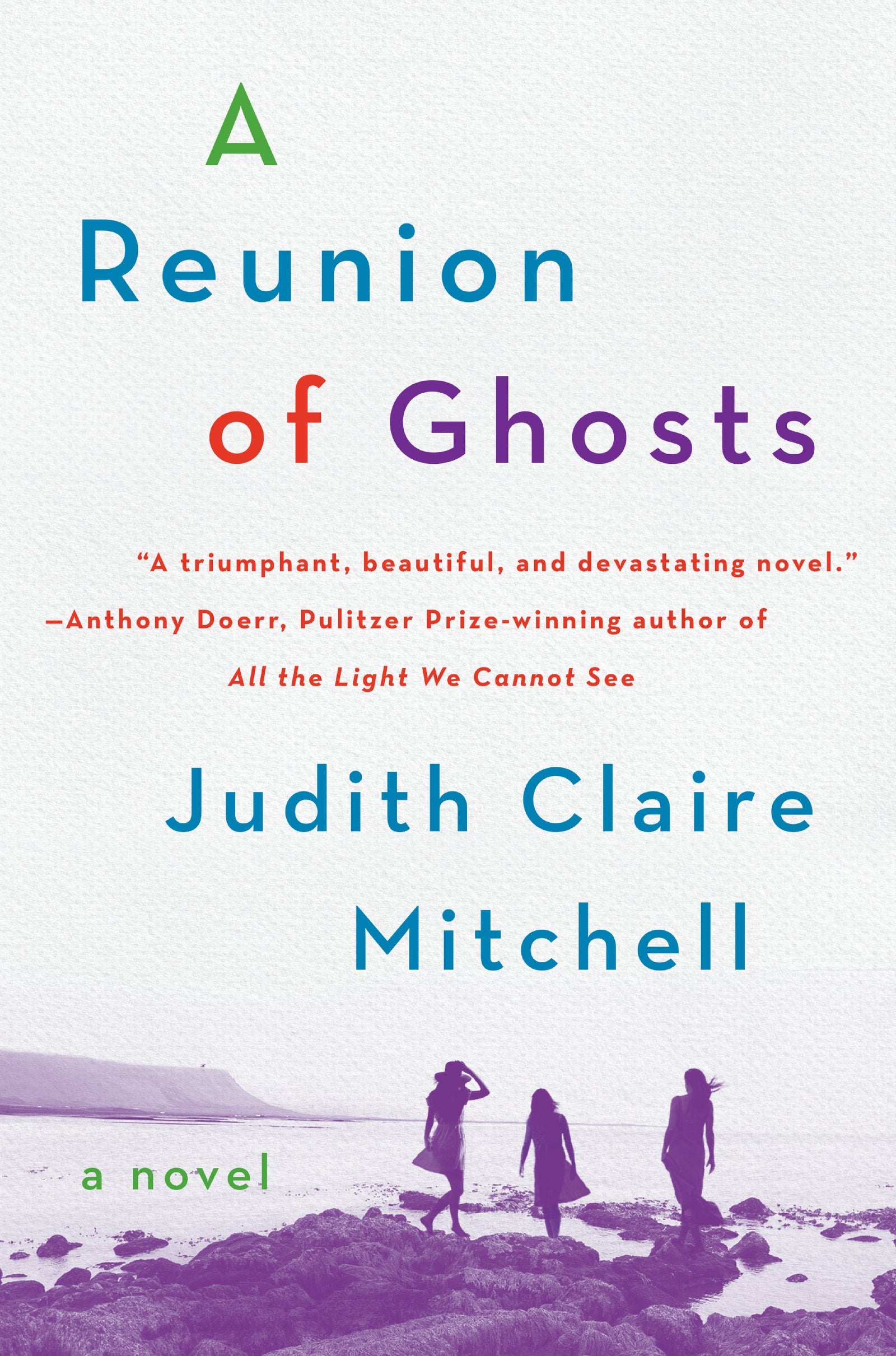 A Reunion of Ghosts: A Novel,New
