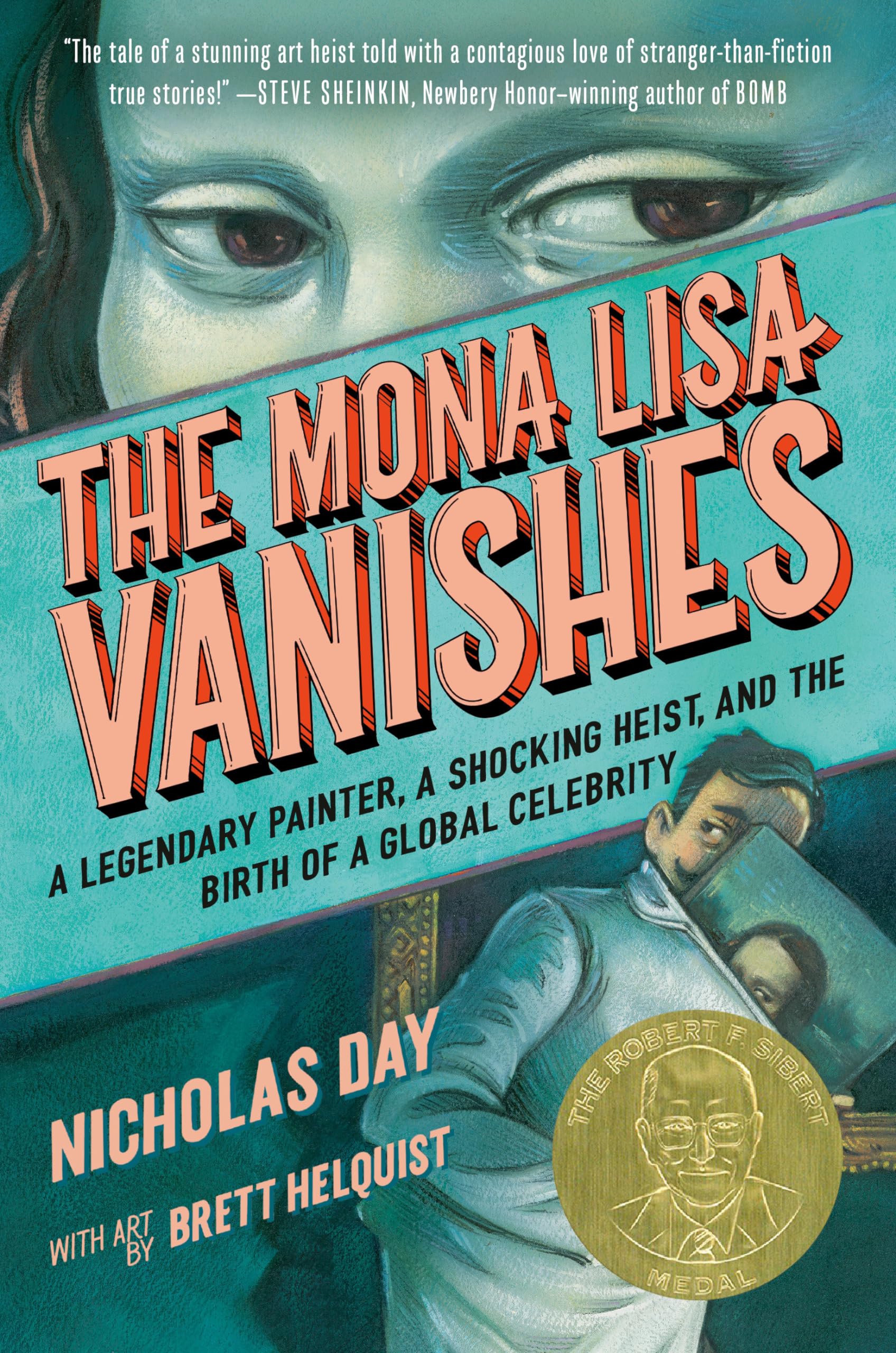 The Mona Lisa Vanishes: A Legendary Painter, A Shocking Heist, And The Birth Of A Global Celebrity,Used