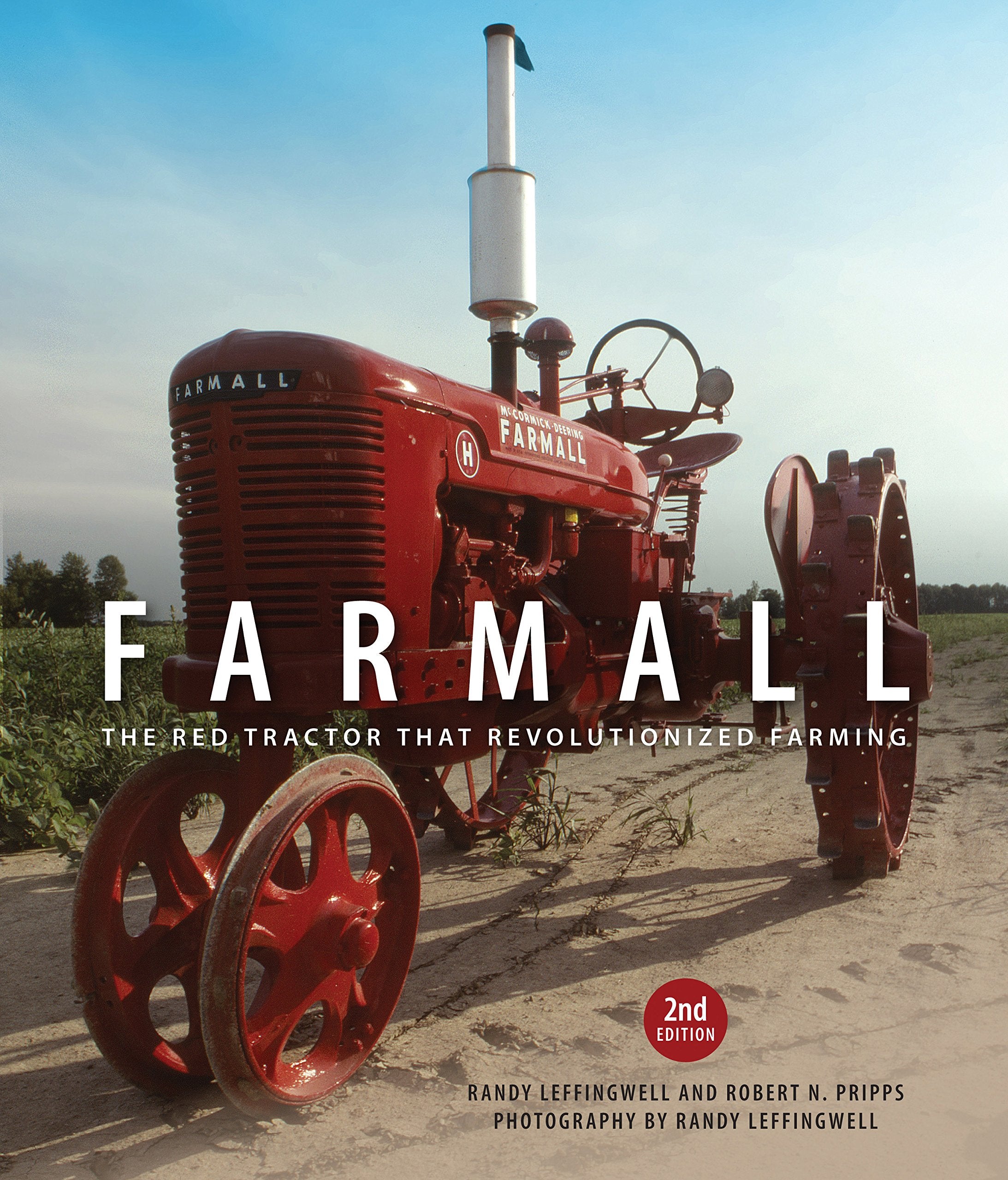 Farmall, 2nd Edition: The Red Tractor that Revolutionized Farming,New