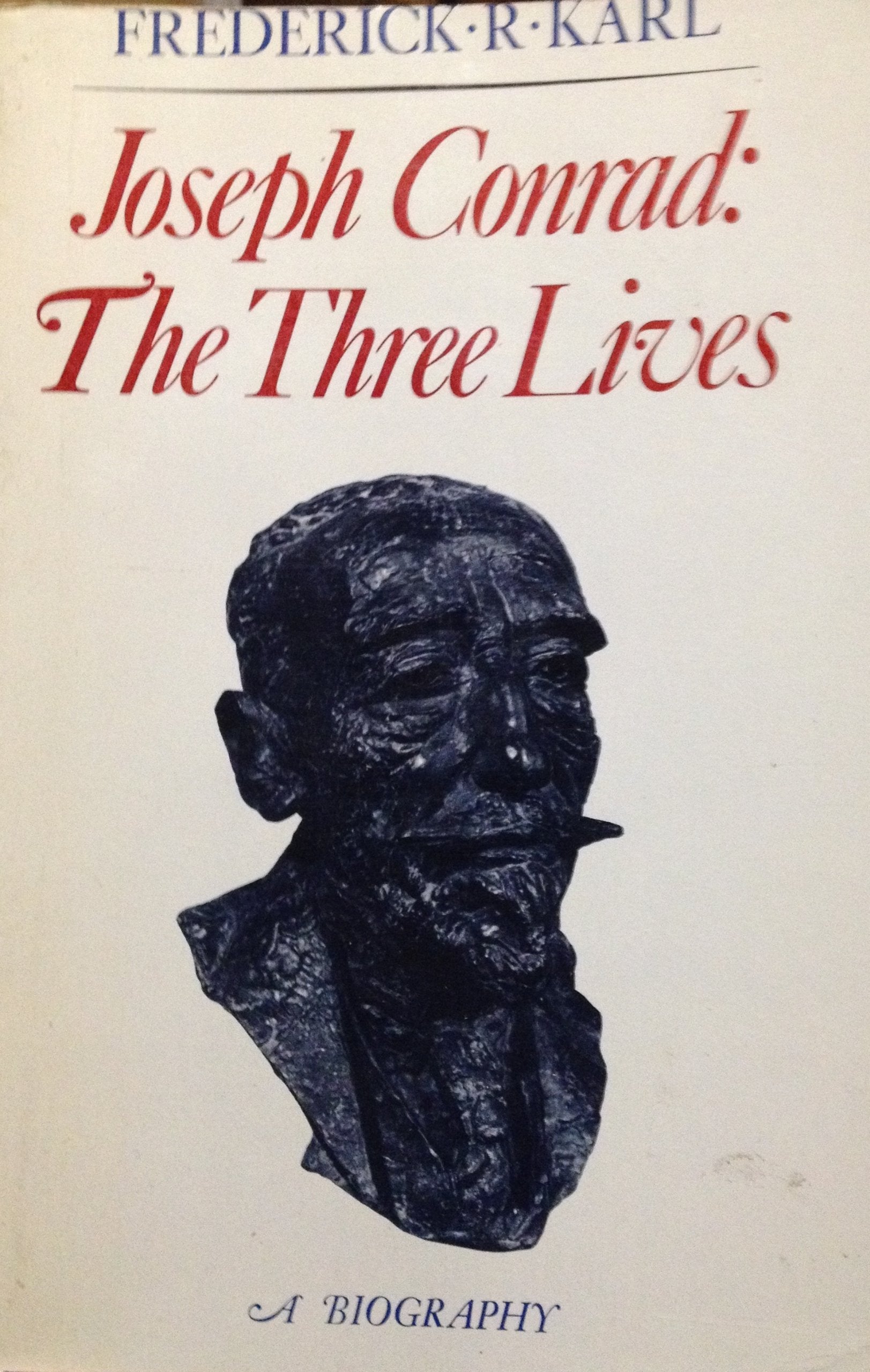 Joseph Conrad: The Three Lives,Used