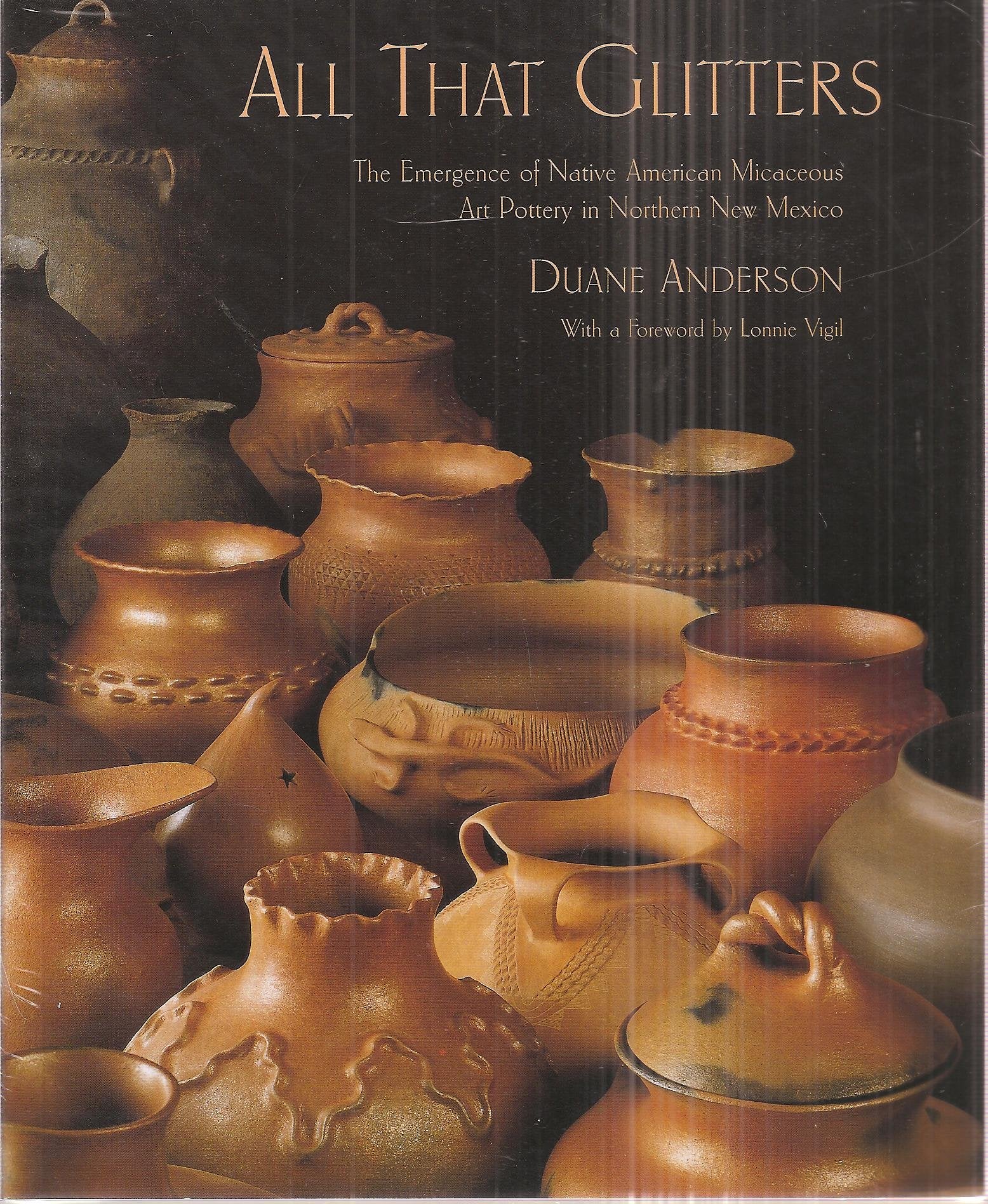 All That Glitters: The Emergence Of Native American Micaceous Art Pottery In Northern New Mexico,Used