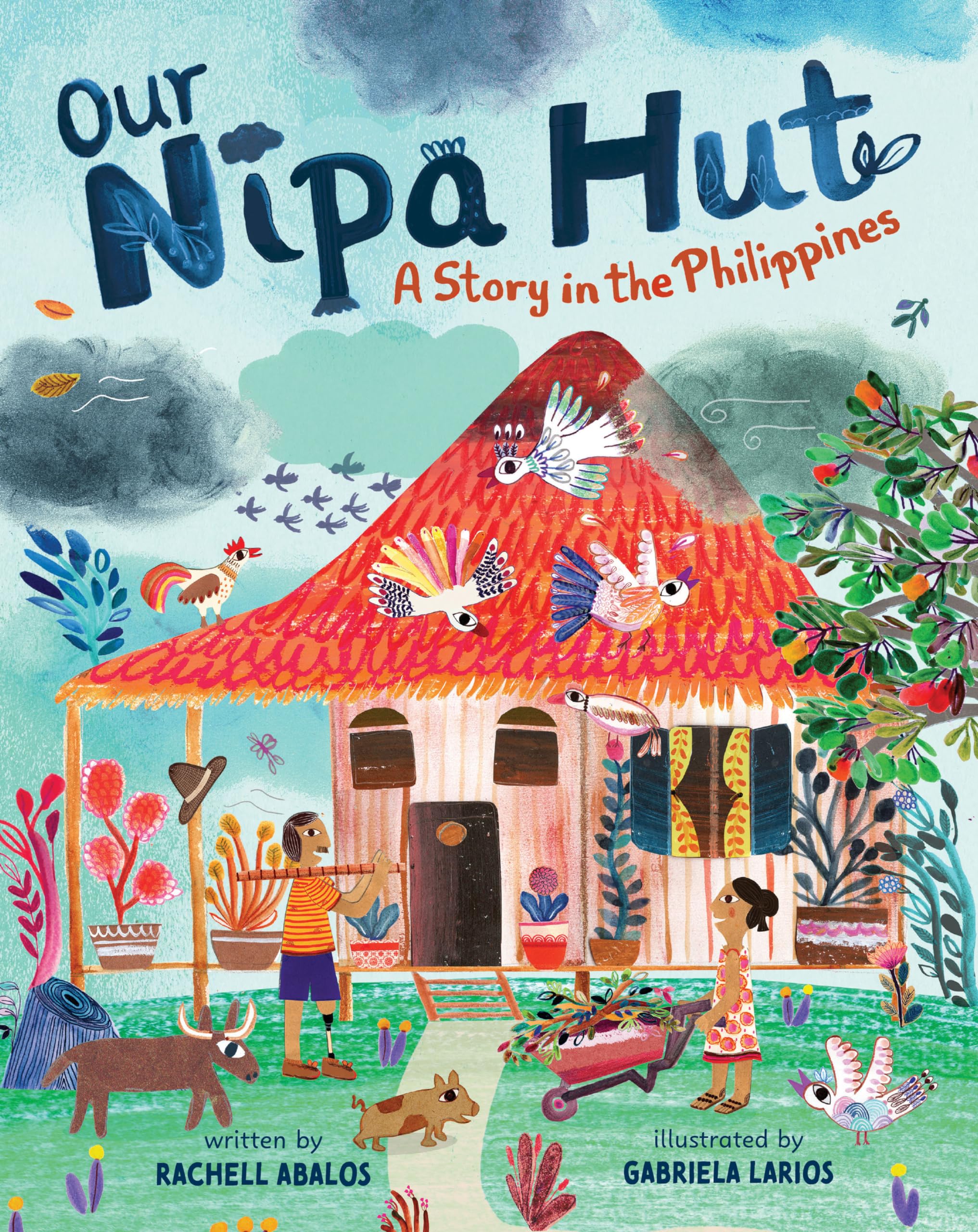 Our Nipa Hut: A Story in the Philippines,Used