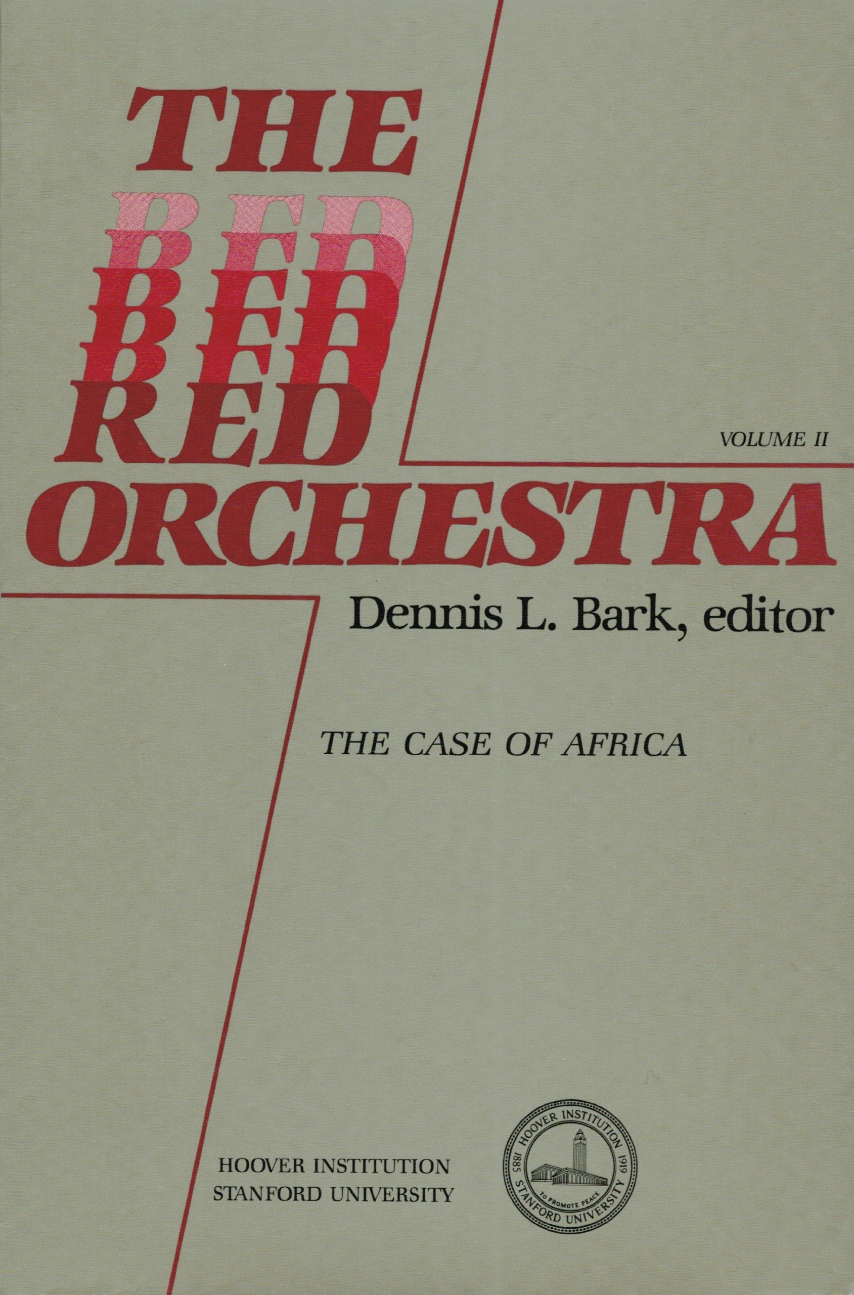Red Orchestra: The Case of Africa (Hoover Institution Press Publication),Used